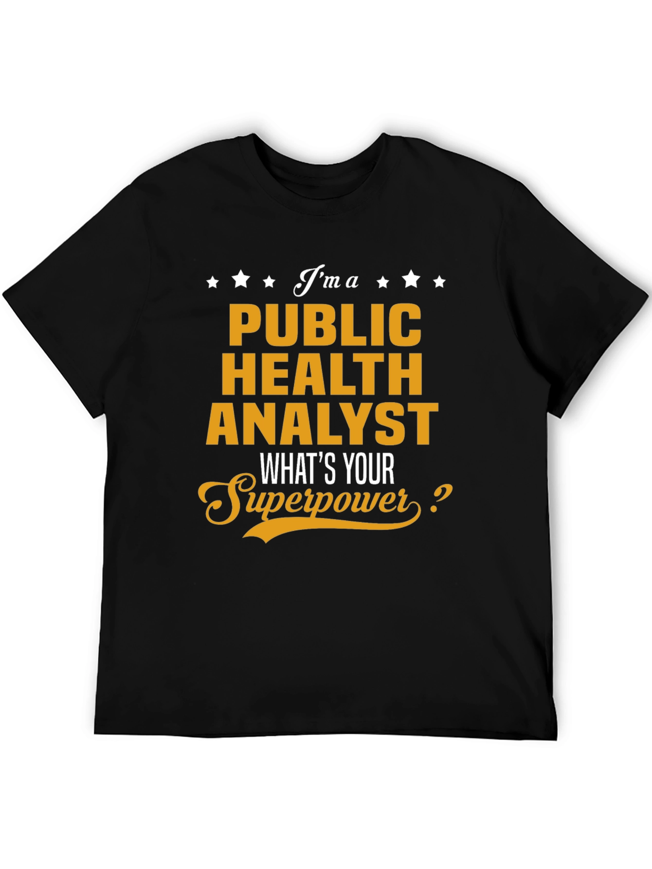 Public Health Analyst Superpower Tee