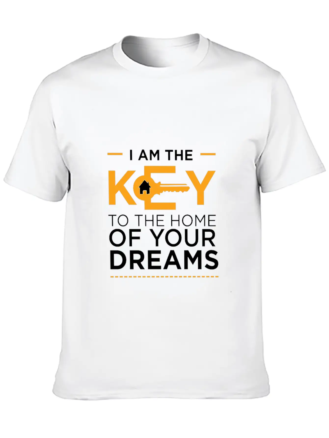 I Am The Key To The Home Of Your Dreams Unisex Casual T-Shirt – Clean Design For Daily Comfort