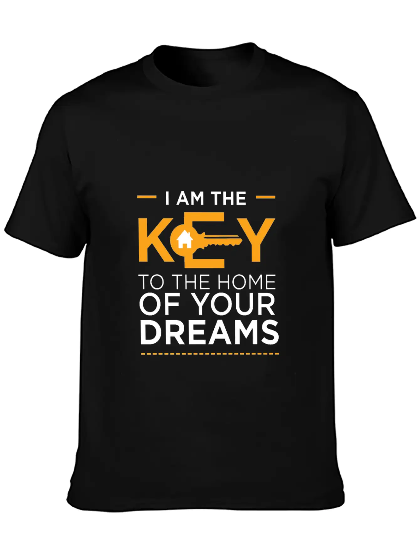 I Am The Key To The Home Of Your Dreams Unisex Casual T-Shirt – Clean Design For Daily Comfort