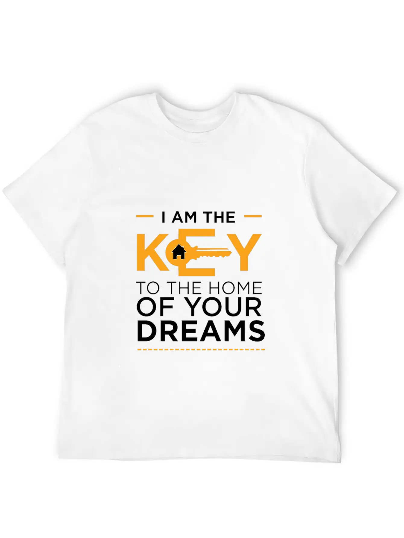 I Am The Key To The Home Of Your Dreams Unisex Casual T-Shirt – Clean Design For Daily Comfort