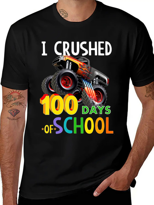 I Crushed 100 Days Of School Monster Truck Unisex Casual T-Shirt – Clean Design For Daily Comfort