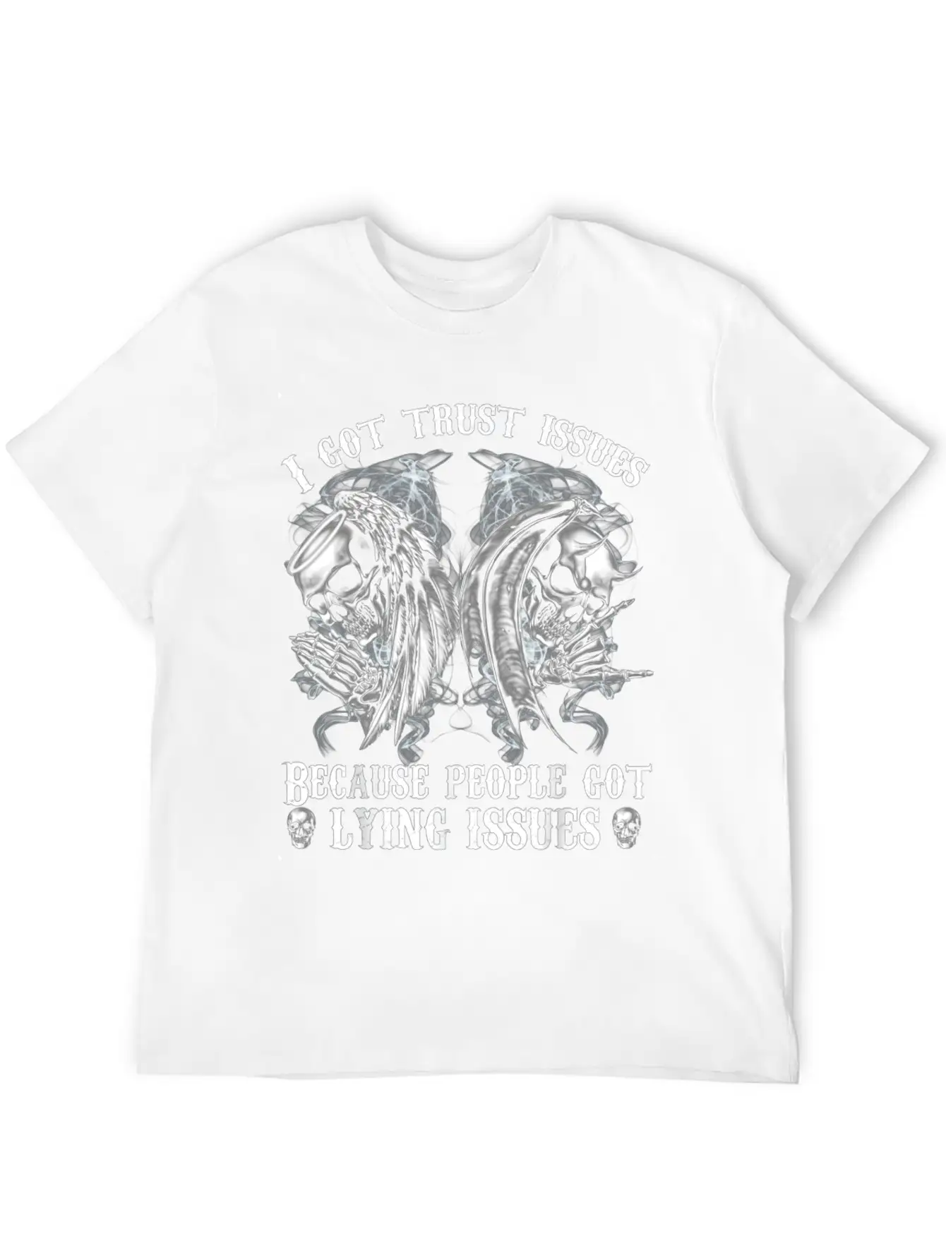 I Got Trust Issues Because People Got Lying Unisex Casual T-Shirt – Clean Design For Daily Comfort