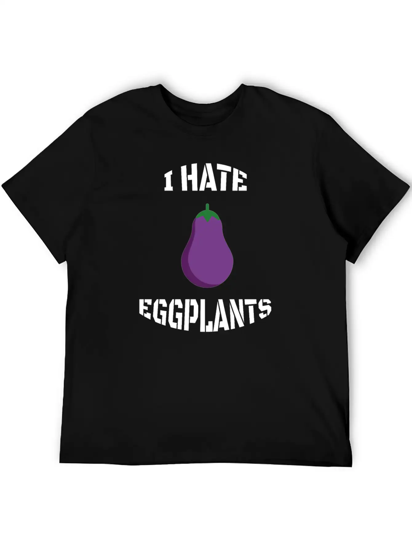 I Hate Eggplants Unisex Casual T-Shirt – Clean Design For Daily Comfort