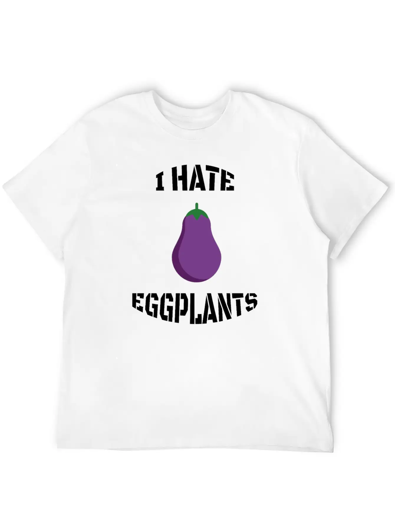 I Hate Eggplants Unisex Casual T-Shirt – Clean Design For Daily Comfort