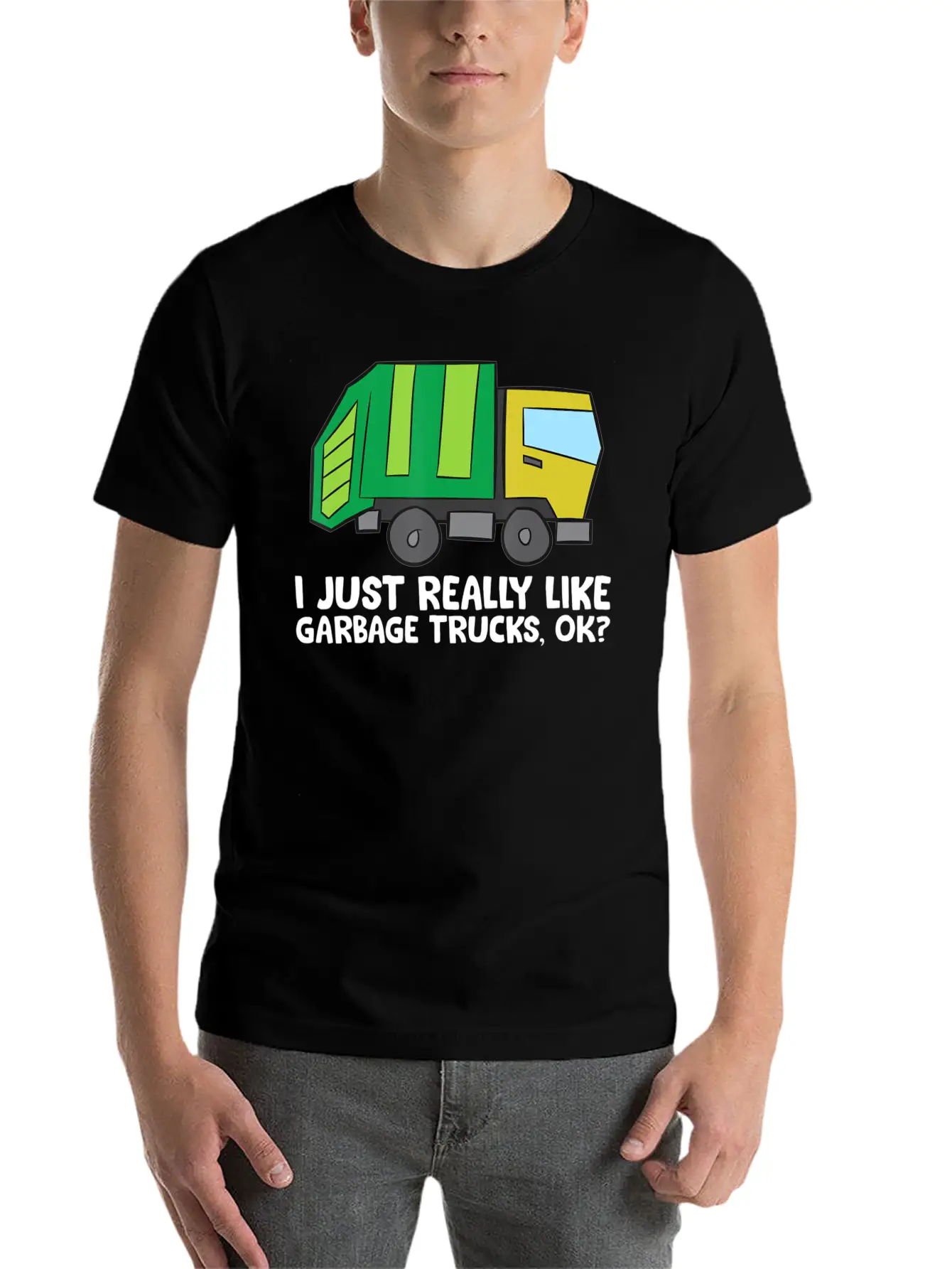 I Just Really Like Garbage Trucks Okay Funny Unisex Casual T-Shirt – Clean Design For Daily Comfort