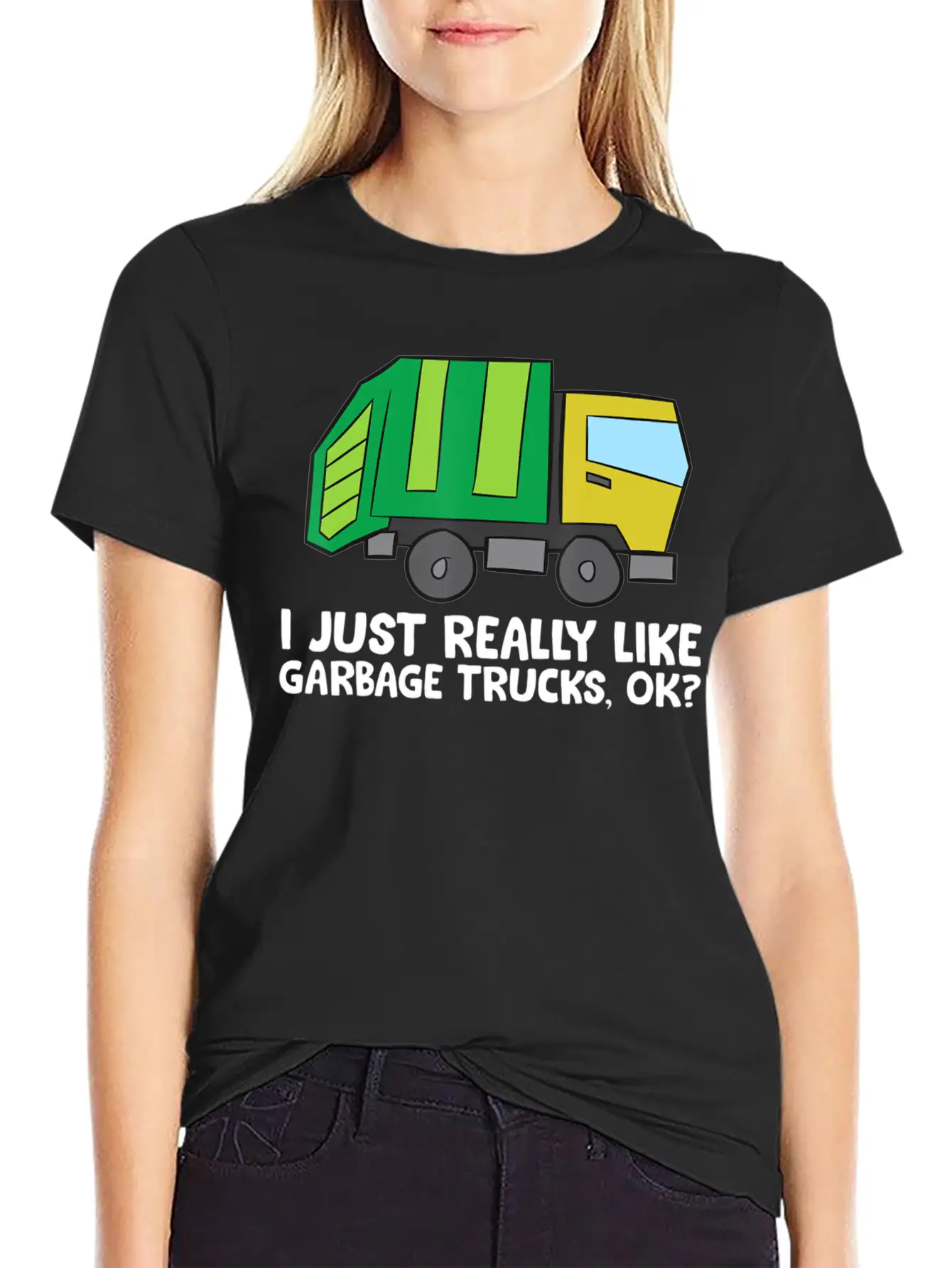I Just Really Like Garbage Trucks Okay Funny Unisex Casual T-Shirt – Clean Design For Daily Comfort