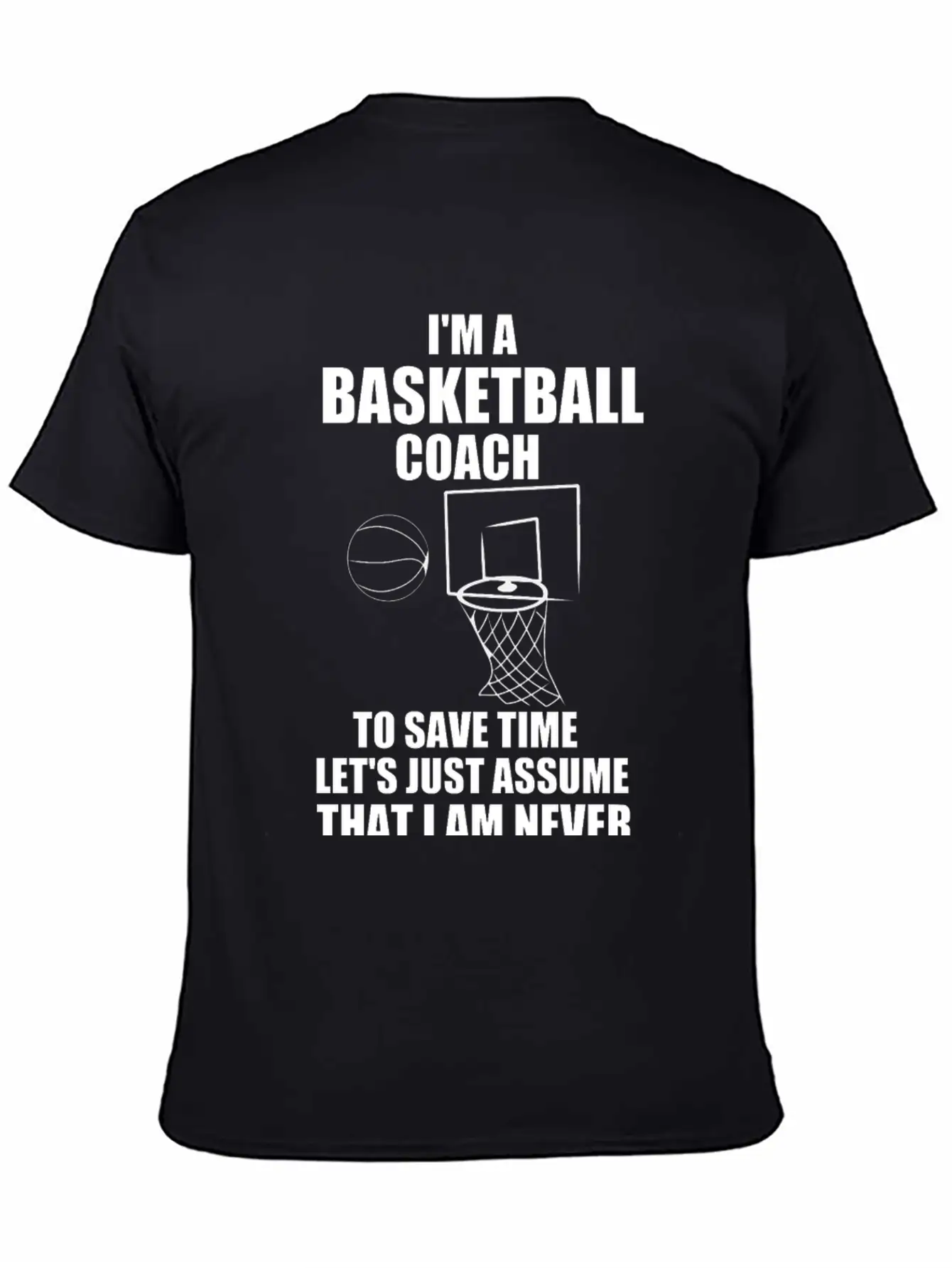 I’M A BASKETBALL COACH Unisex Casual T-Shirt – Clean Design For Daily Comfort