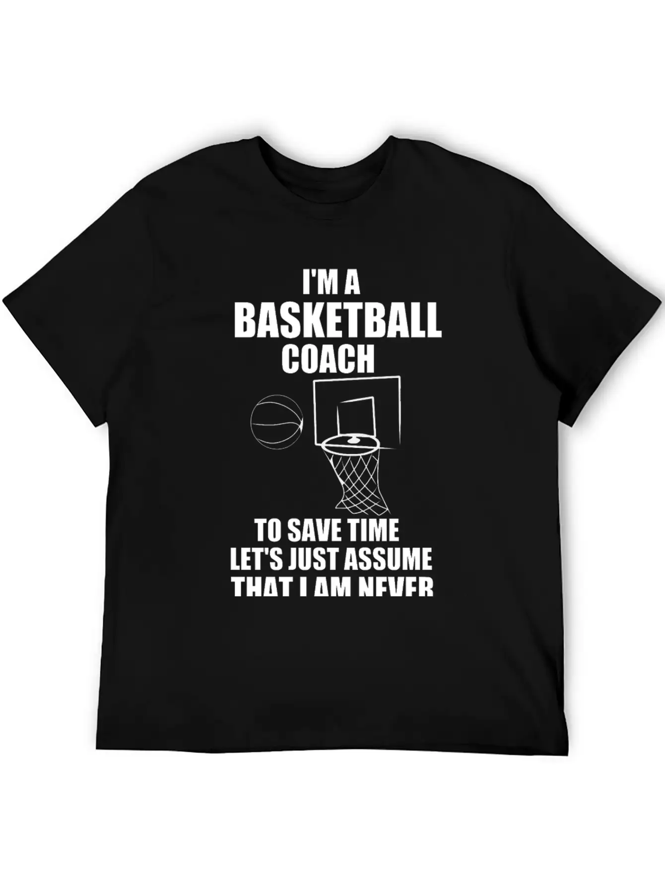 I’M A BASKETBALL COACH Unisex Casual T-Shirt – Clean Design For Daily Comfort