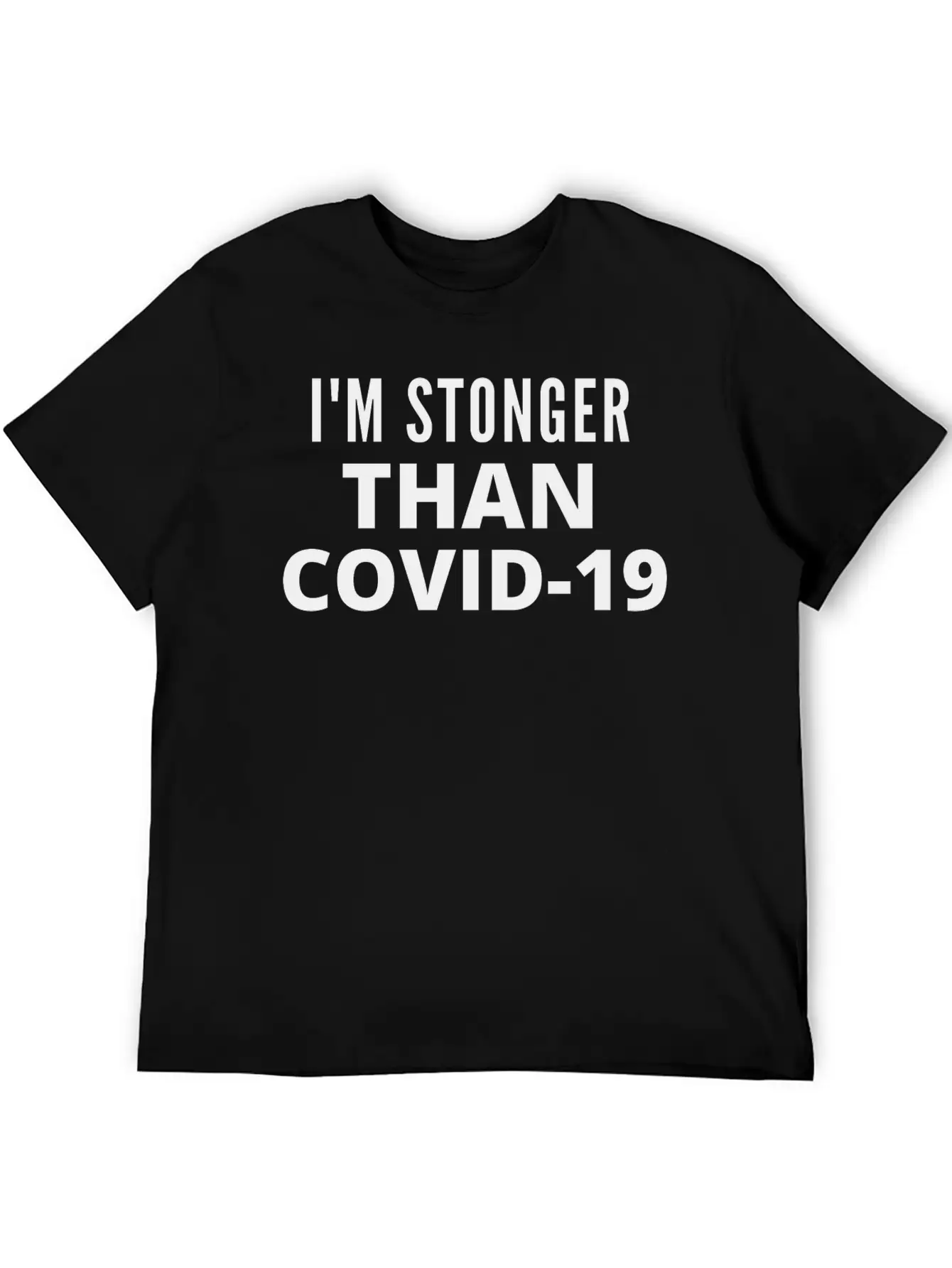 I M STRONGER THAN COVID 19 Unisex Casual T-Shirt – Clean Design For Daily Comfort