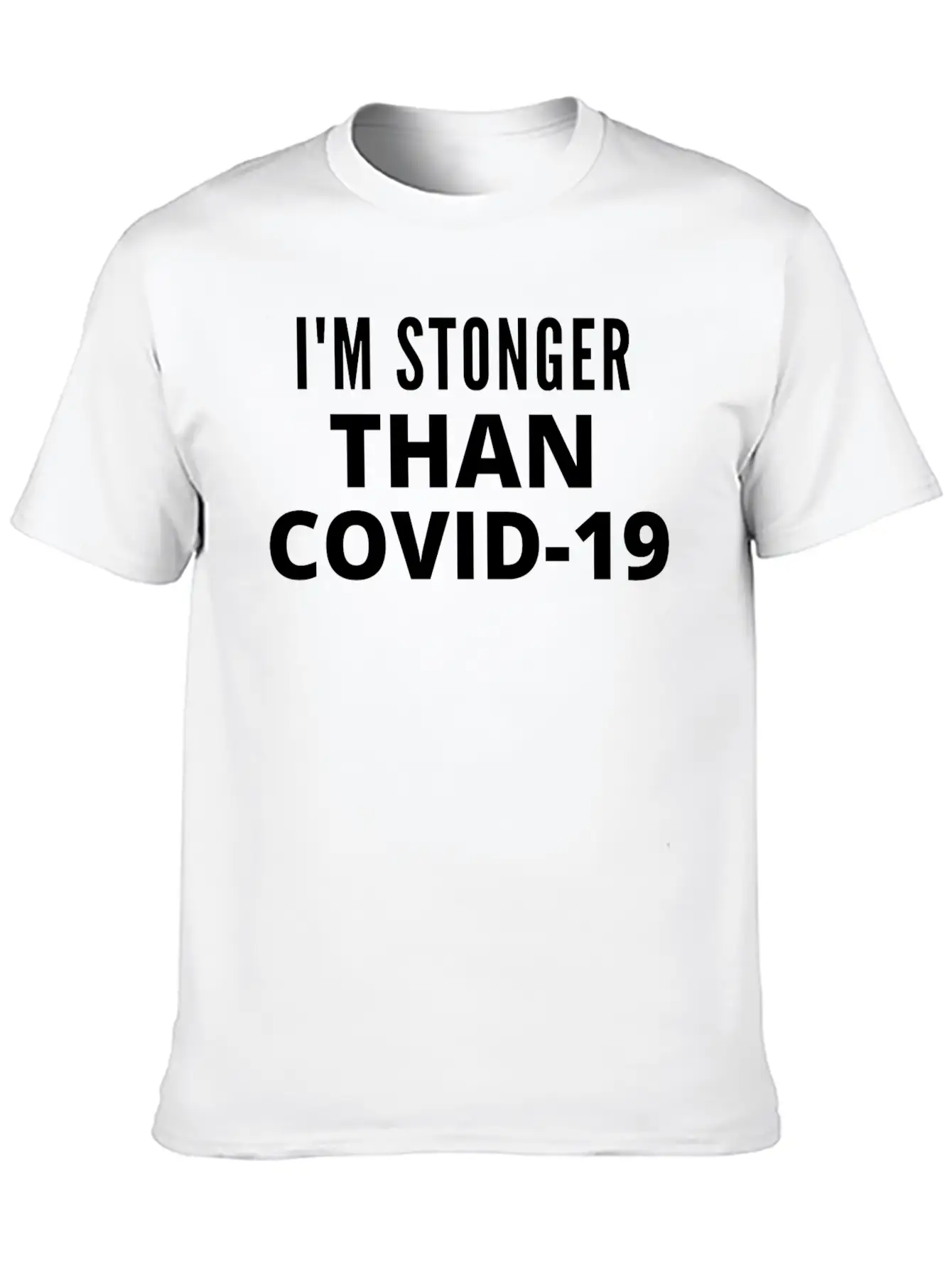 I M STRONGER THAN COVID 19 Unisex Casual T-Shirt – Clean Design For Daily Comfort