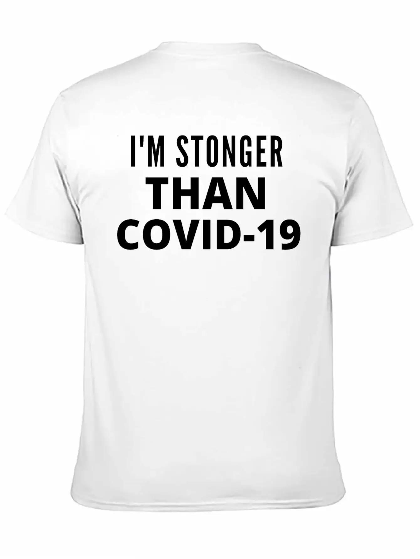 I M STRONGER THAN COVID 19 Unisex Casual T-Shirt – Clean Design For Daily Comfort