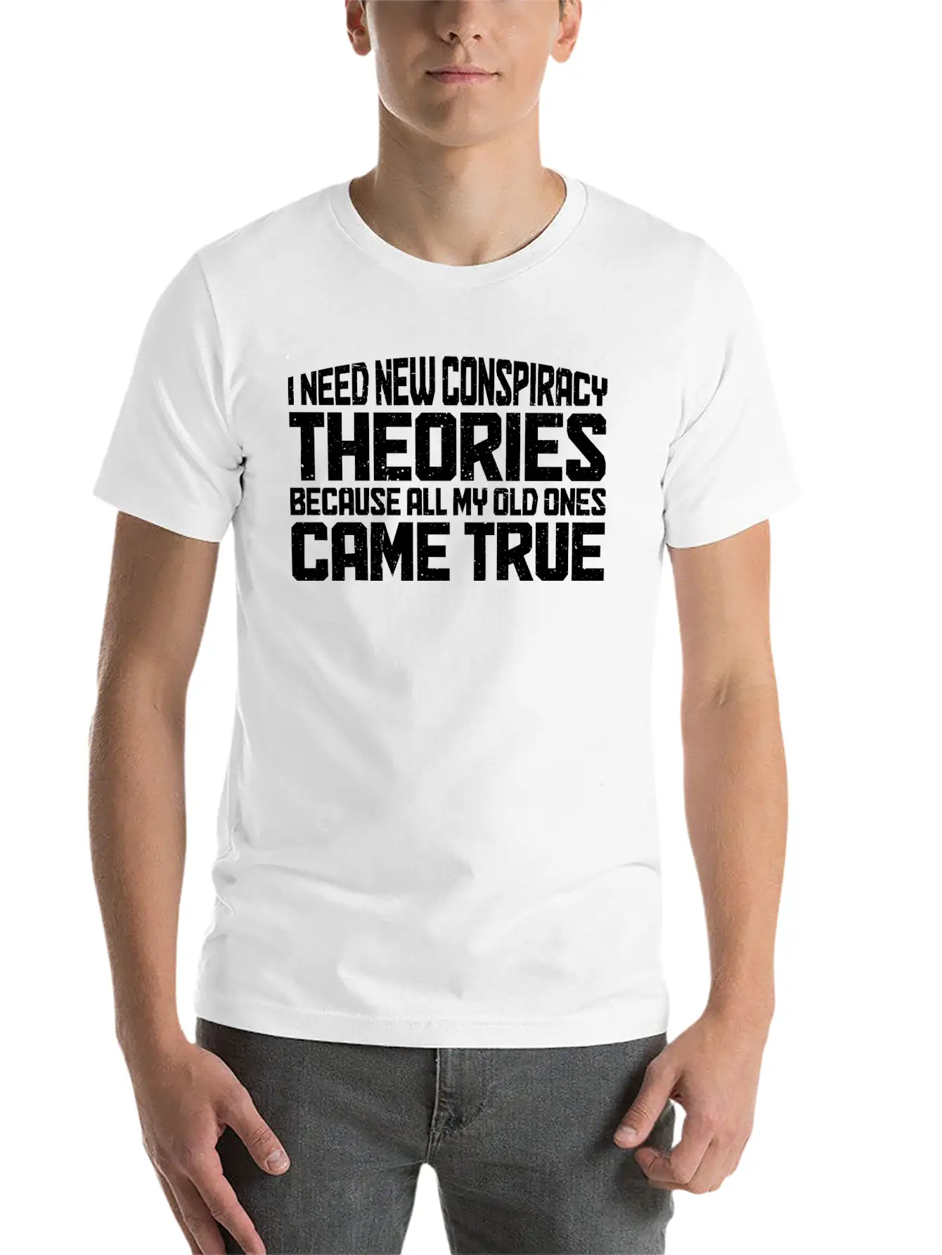 I Need New Conspiracy Theories 20 Unisex Casual T-Shirt – Clean Design For Daily Comfort