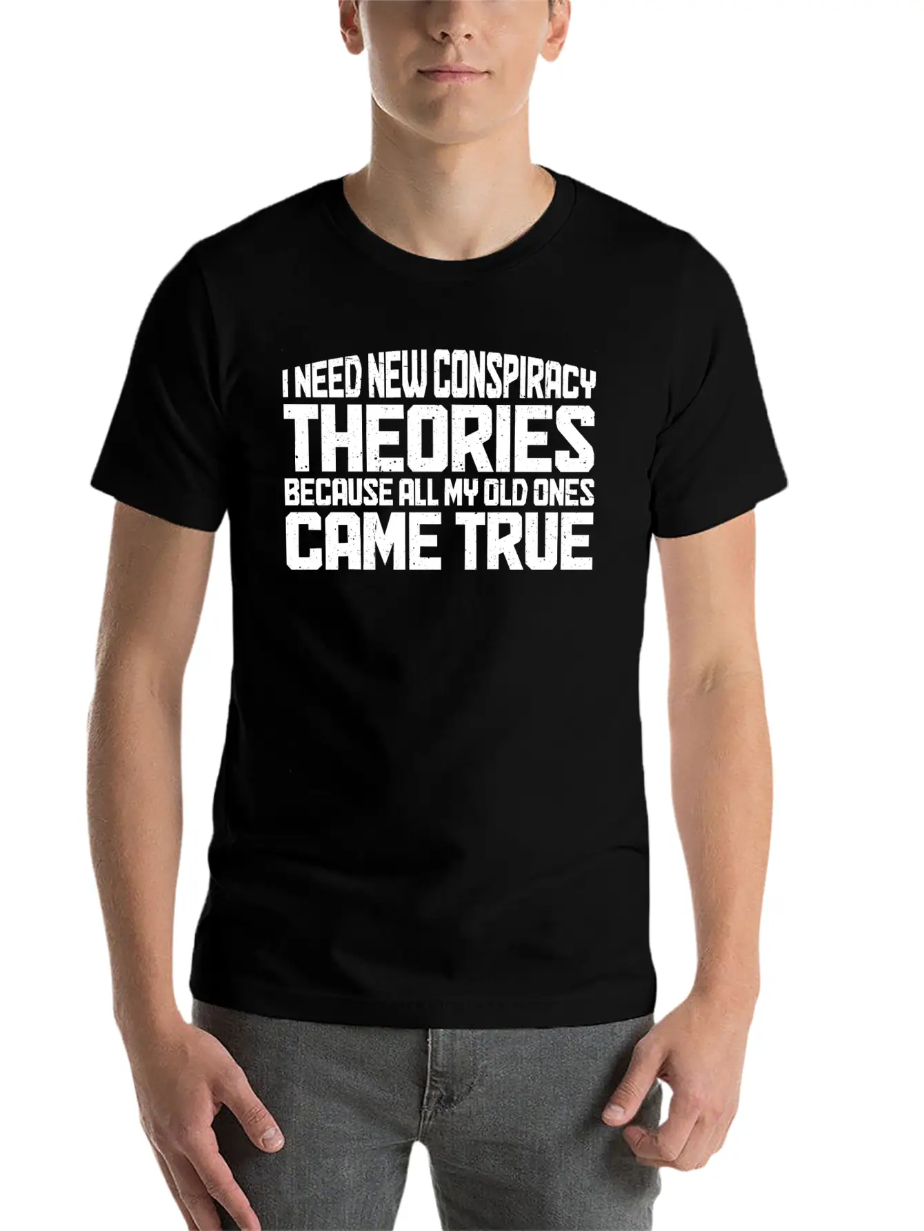 I Need New Conspiracy Theories 20 Unisex Casual T-Shirt – Clean Design For Daily Comfort
