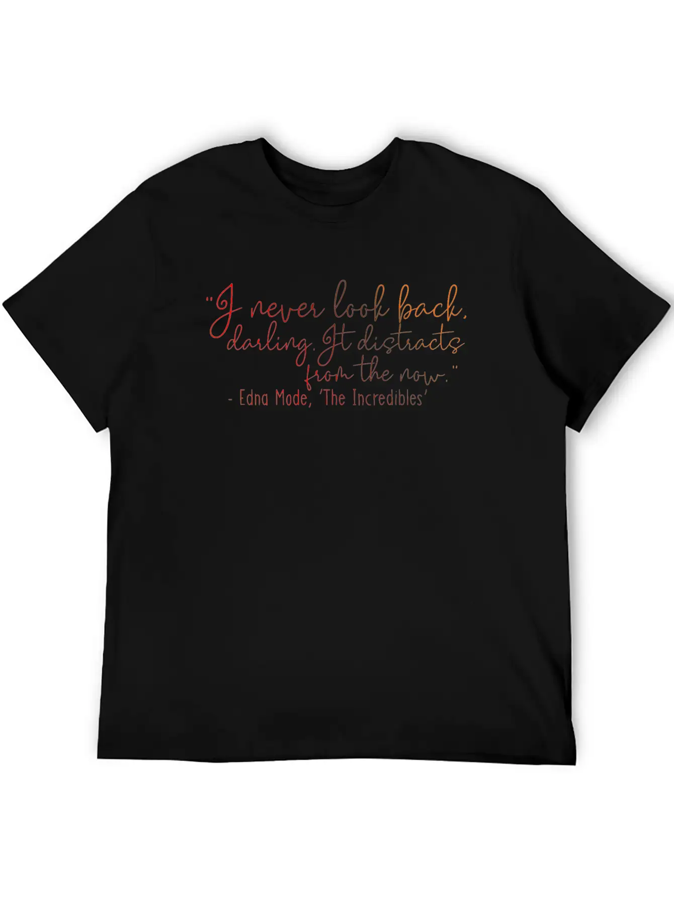 I Never Look Back - Darling Lyrics Writing Unisex Casual T-Shirt – Clean Design For Daily Comfort