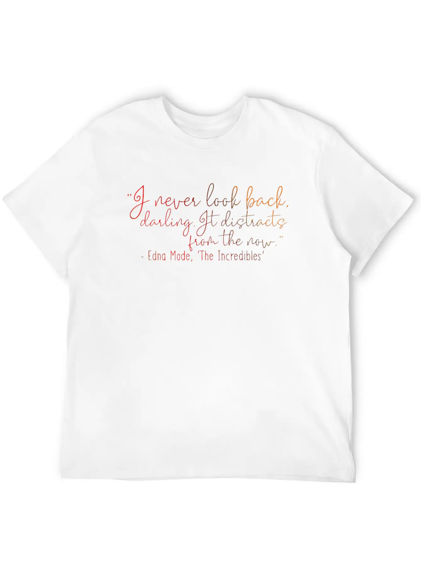 I Never Look Back - Darling Lyrics Writing Unisex Casual T-Shirt – Clean Design For Daily Comfort