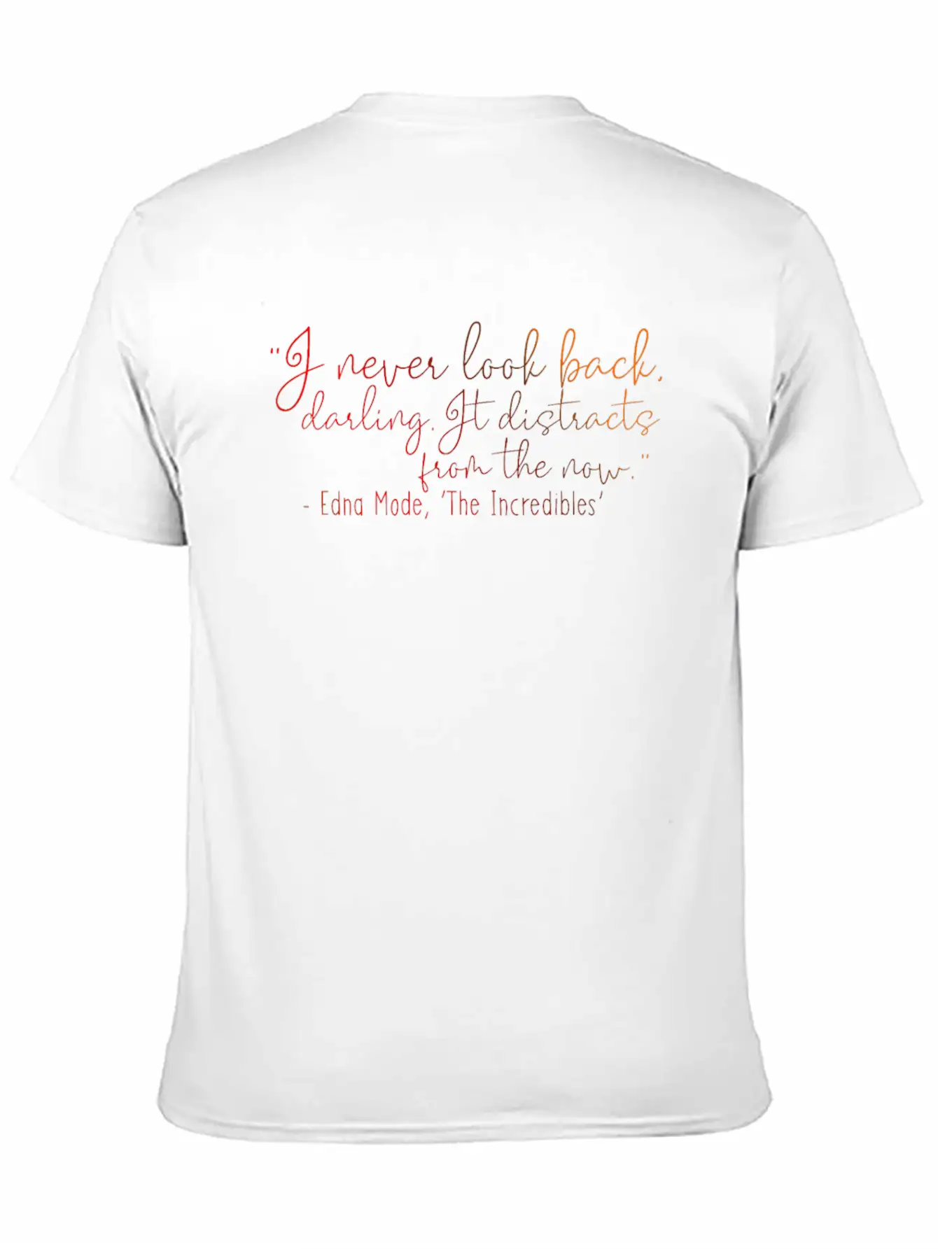 I Never Look Back - Darling Lyrics Writing Unisex Casual T-Shirt – Clean Design For Daily Comfort