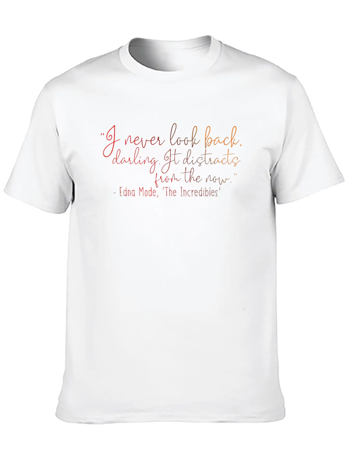 I Never Look Back - Darling Lyrics Writing Unisex Casual T-Shirt – Clean Design For Daily Comfort