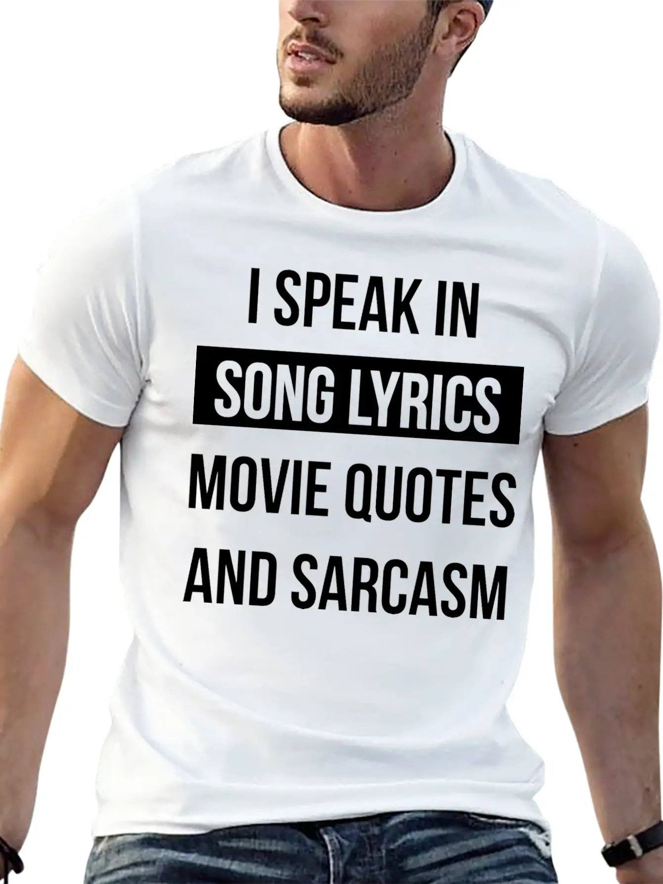 I Speak In Song Lyrics Movie Quotes And Sarcasm Unisex Casual T-Shirt – Clean Design For Daily Comfort