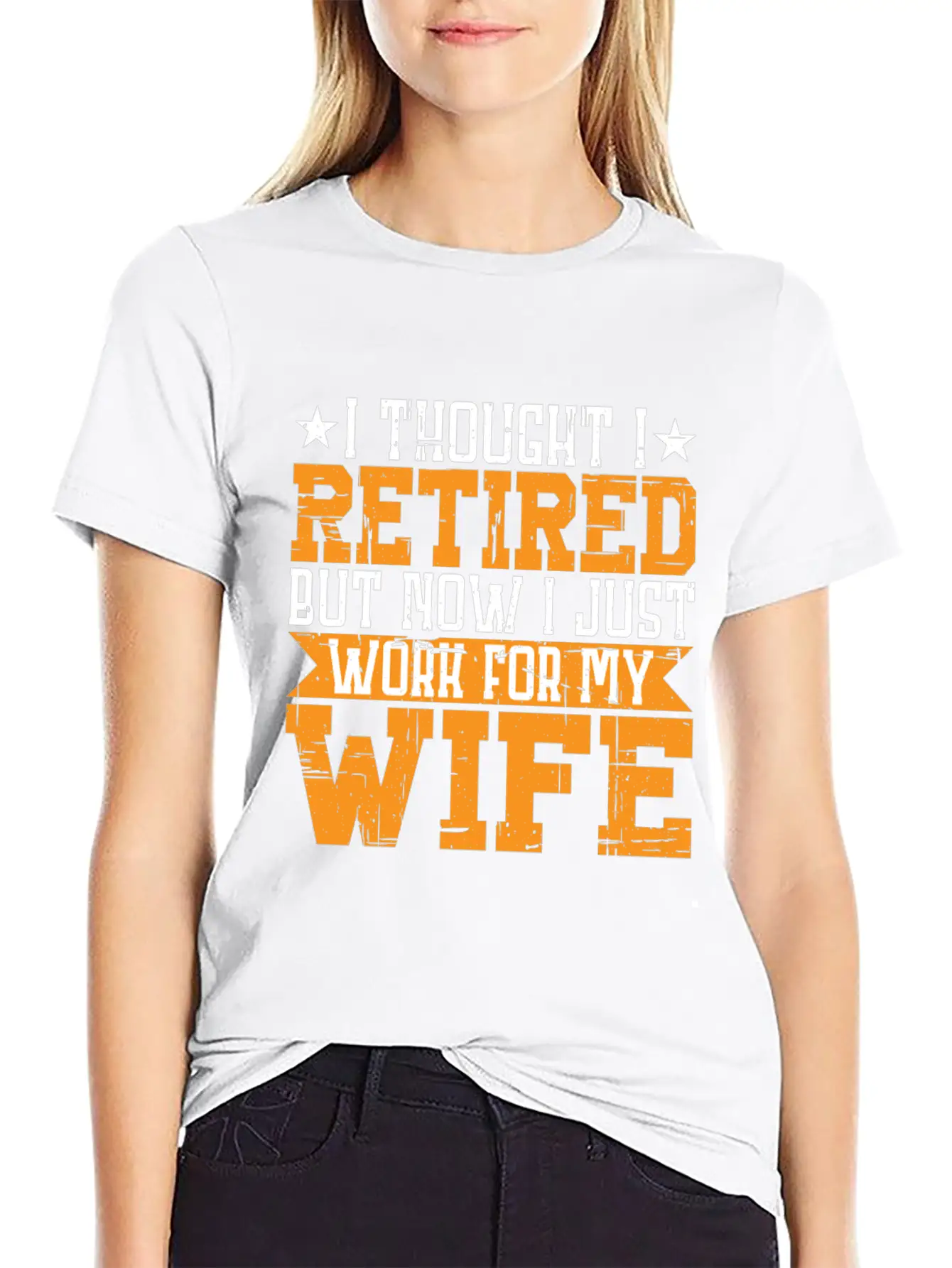 I Thought I Retired But I Just Work For My Wife 3 Unisex Casual T-Shirt – Clean Design For Daily Comfort