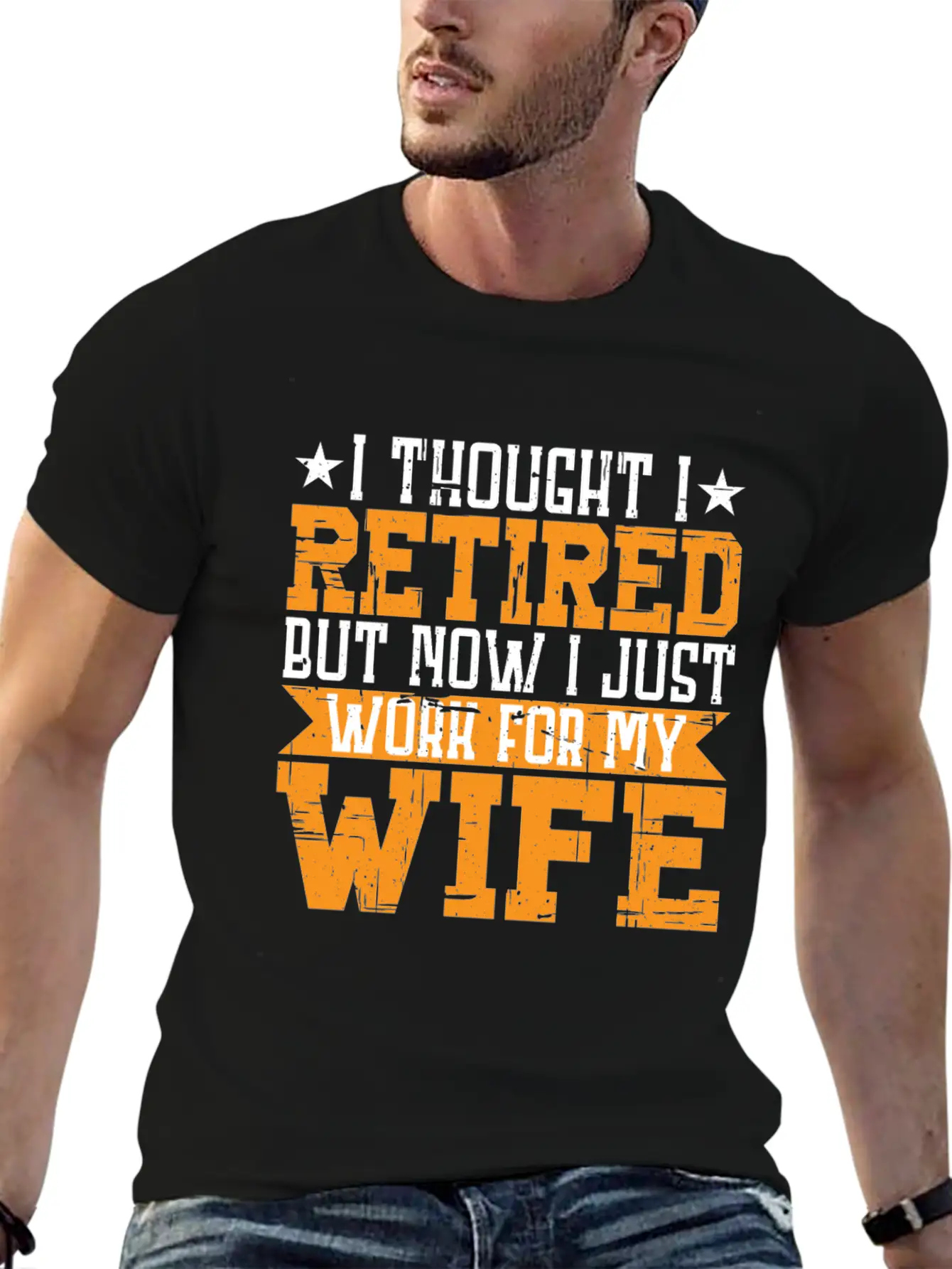I Thought I Retired But I Just Work For My Wife 3 Unisex Casual T-Shirt – Clean Design For Daily Comfort