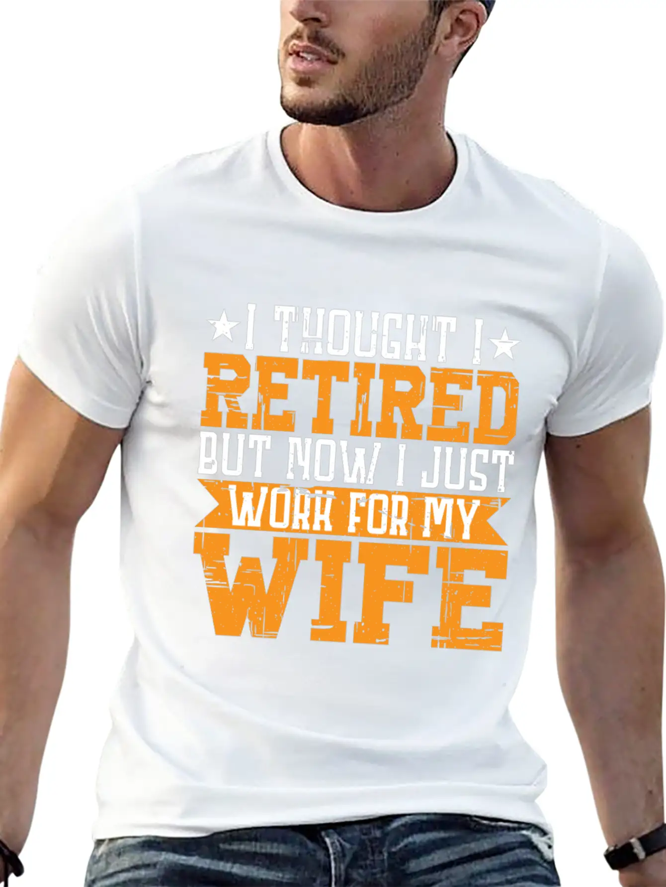 I Thought I Retired But I Just Work For My Wife 3 Unisex Casual T-Shirt – Clean Design For Daily Comfort
