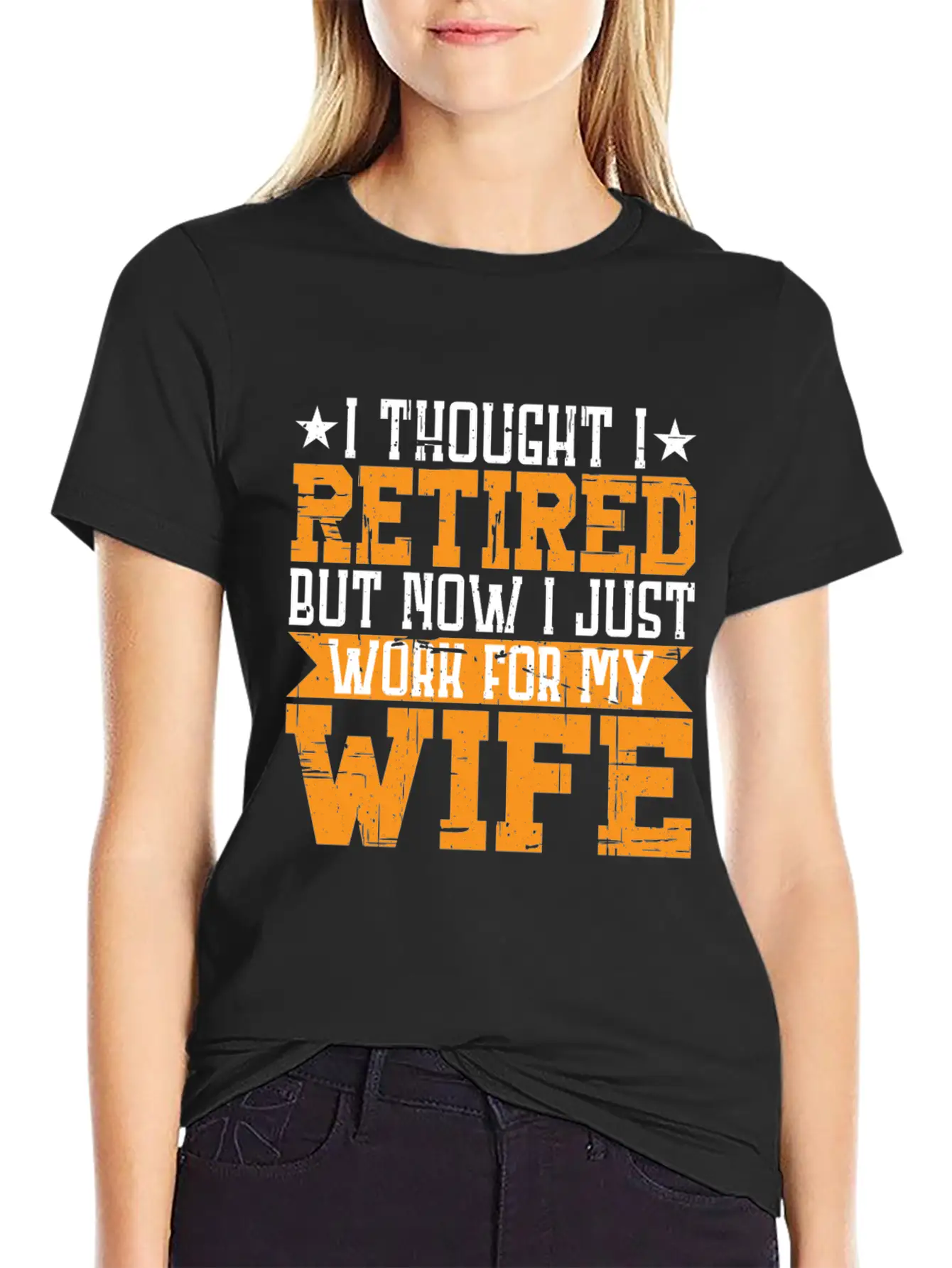 I Thought I Retired But I Just Work For My Wife 3 Unisex Casual T-Shirt – Clean Design For Daily Comfort