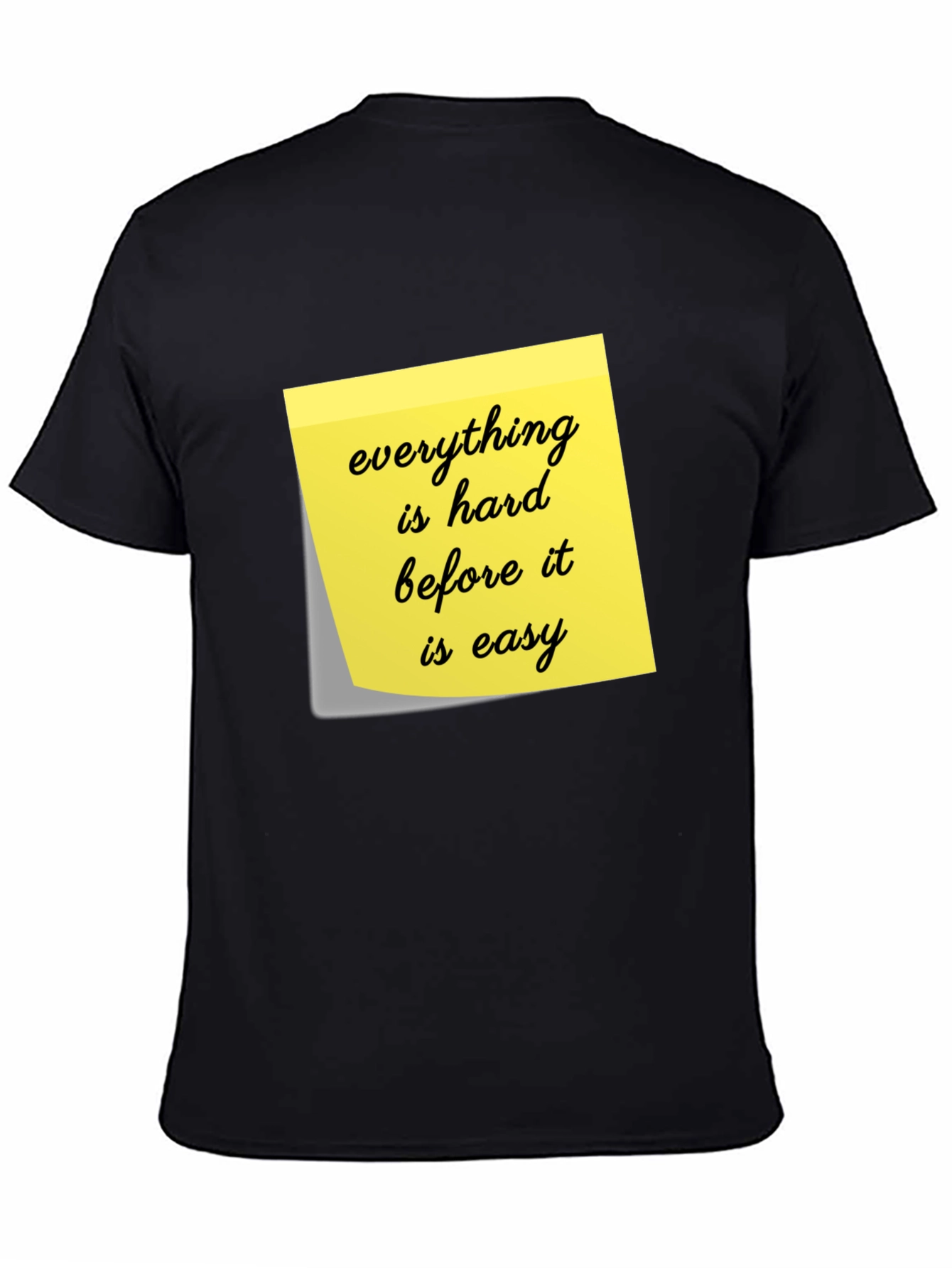 Motivational T-Shirt - Everything Is Hard