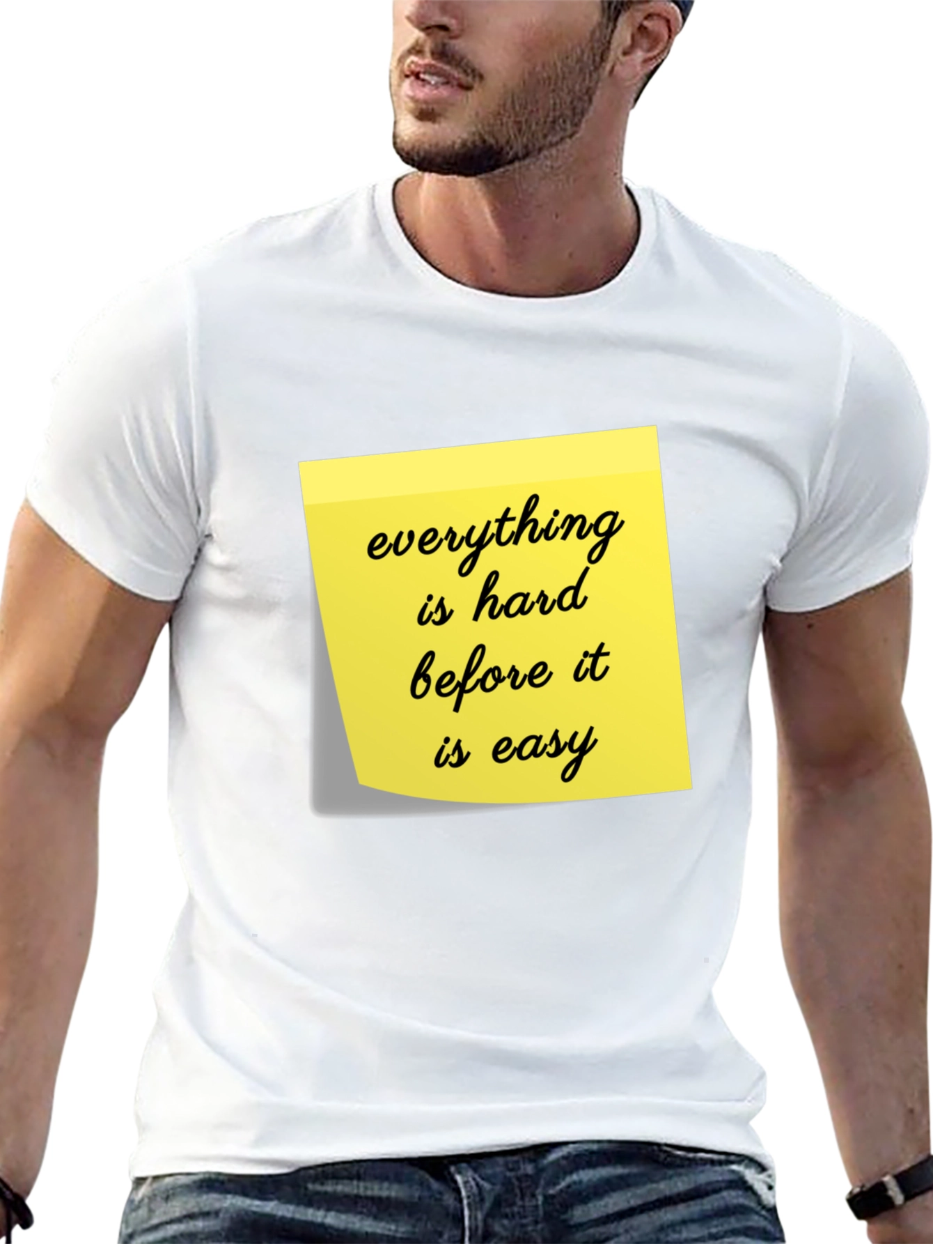 Motivational T-Shirt - Everything Is Hard
