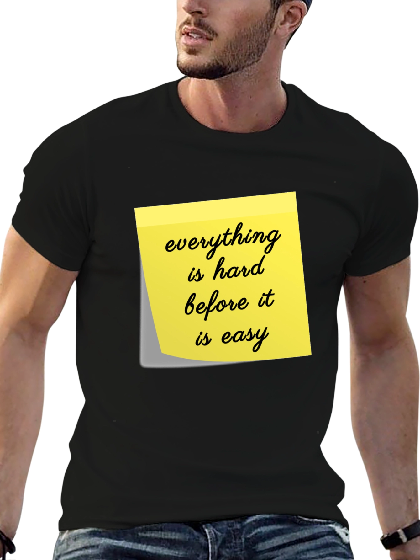 Motivational T-Shirt - Everything Is Hard