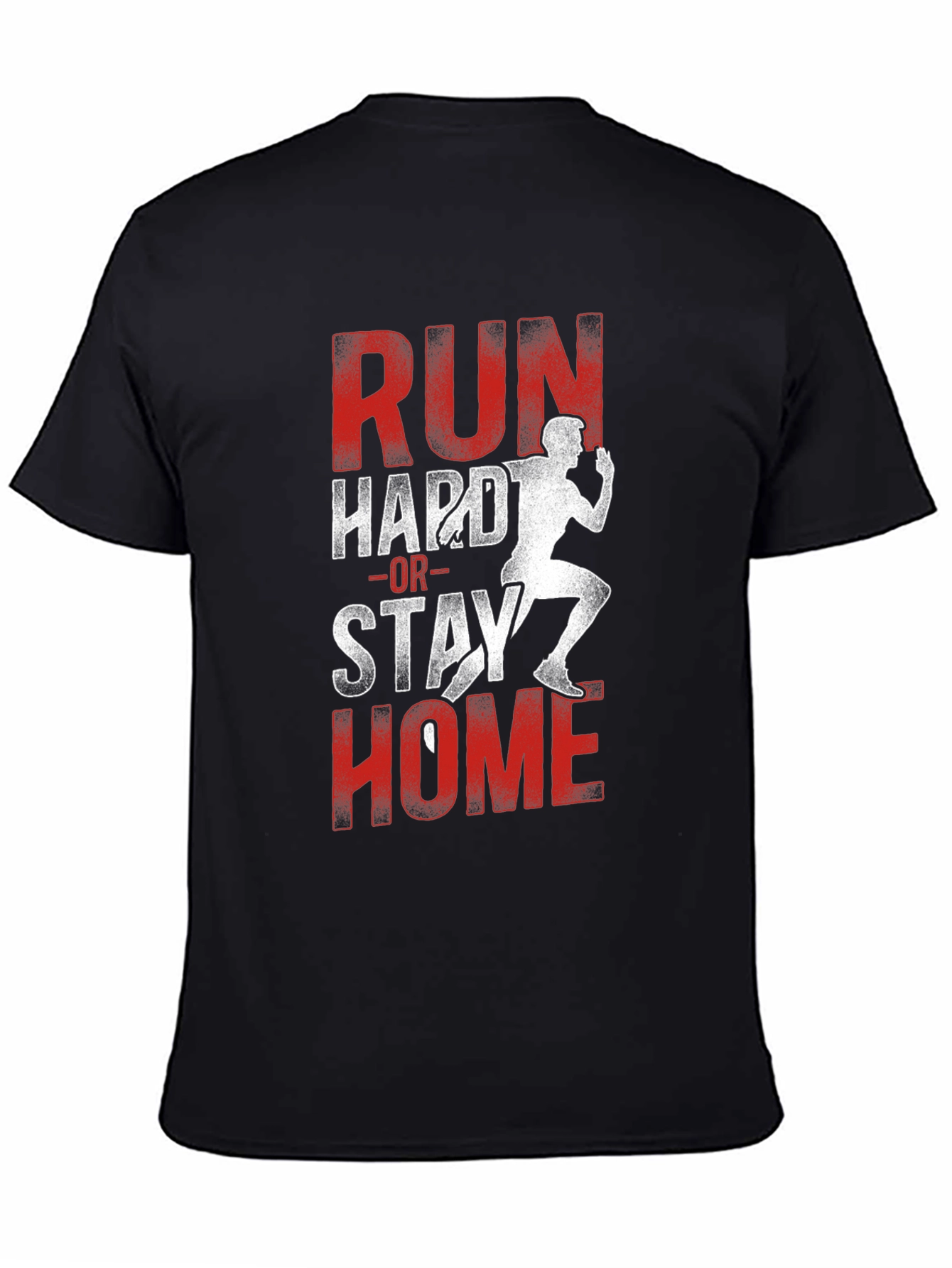 Run Hard or Stay Home Graphic Tee
