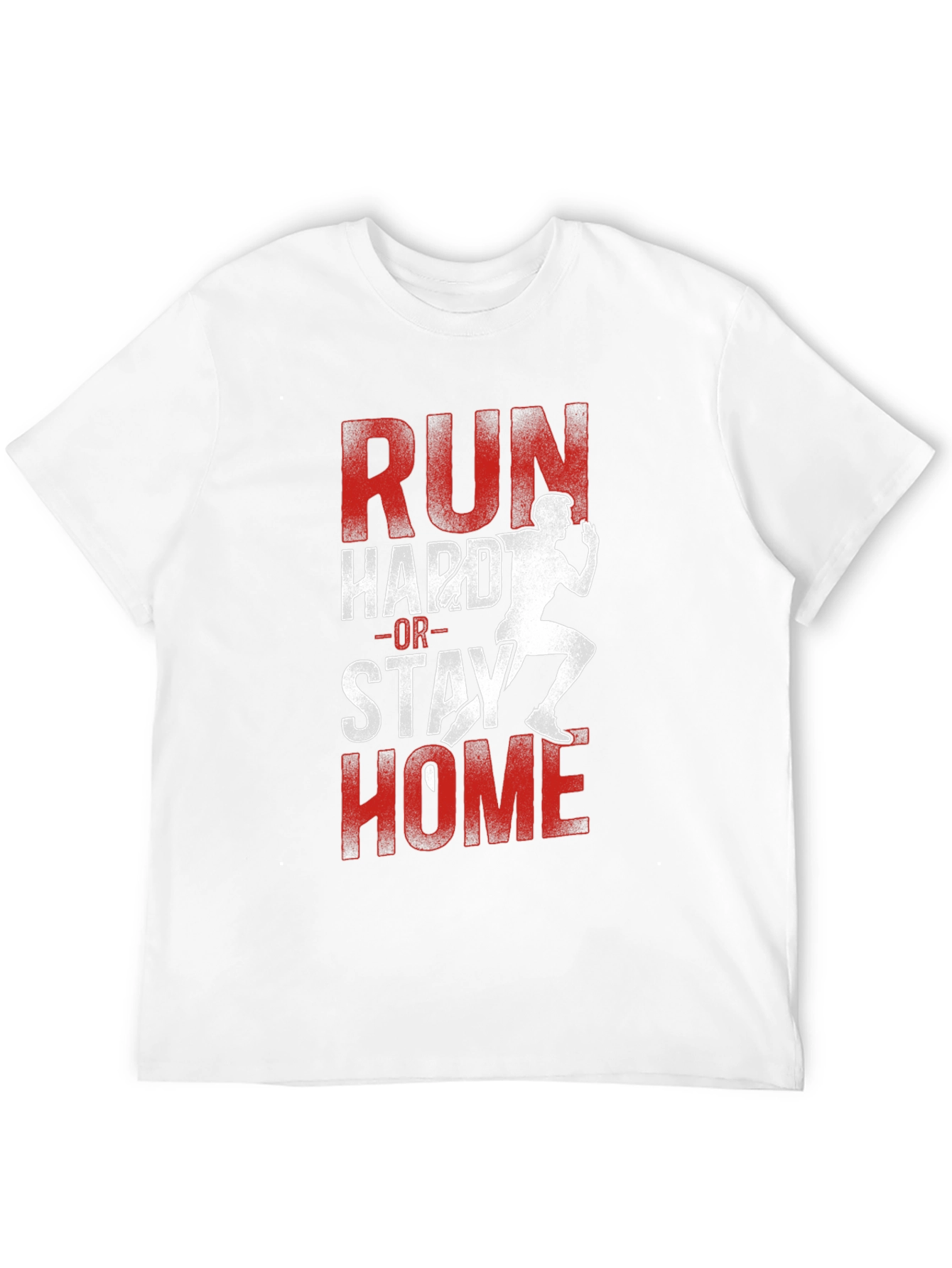 Run Hard or Stay Home Graphic Tee
