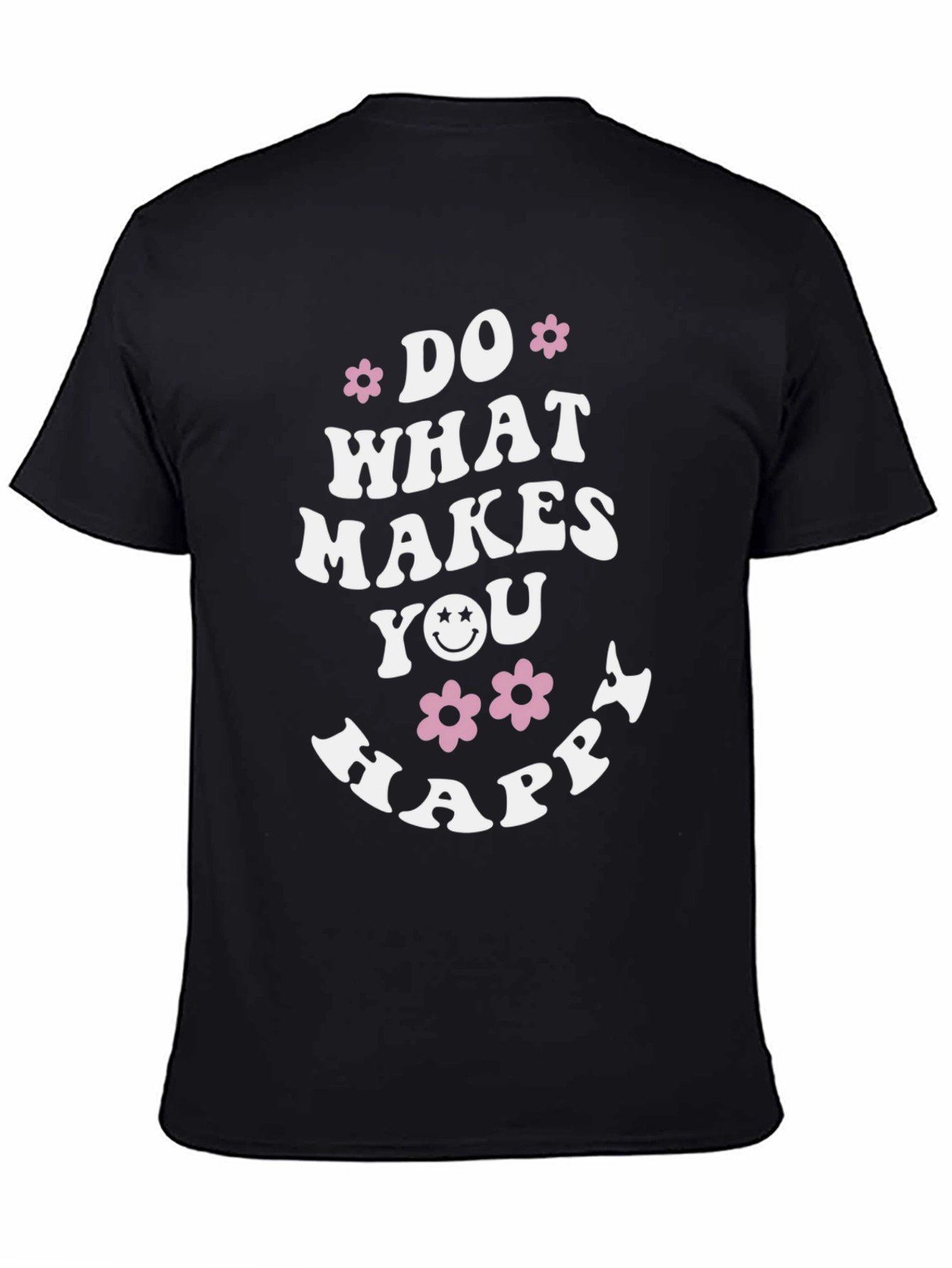 Do What Makes You Happy Graphic Tee