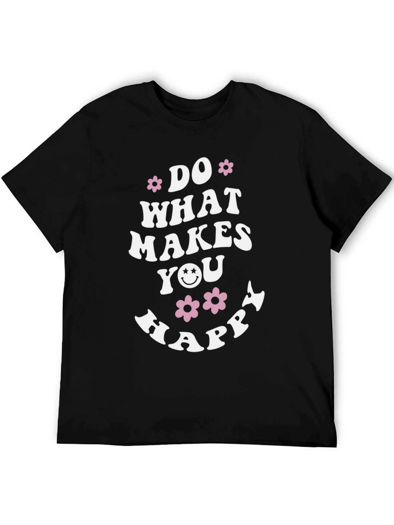 Do What Makes You Happy Graphic Tee