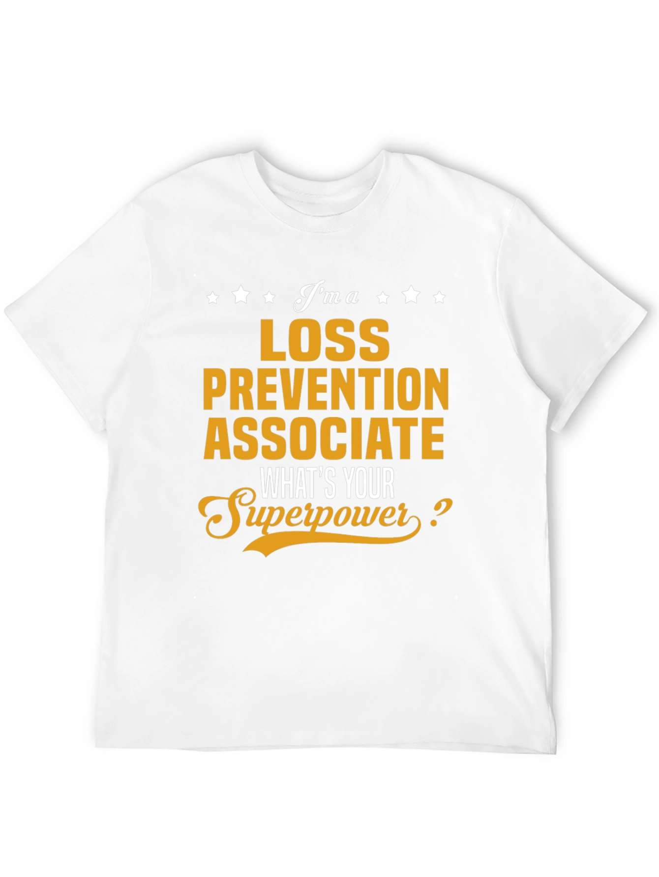 Loss Prevention Associate Superpower T-Shirt