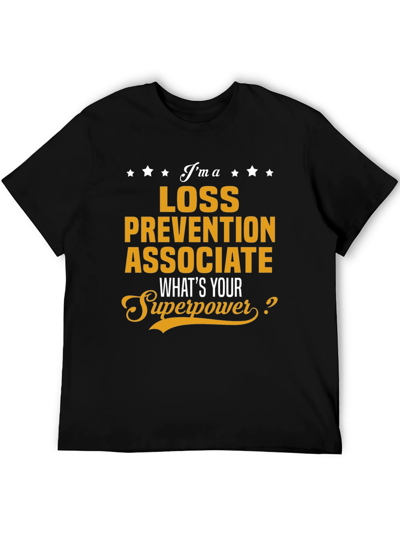 Loss Prevention Associate Superpower T-Shirt