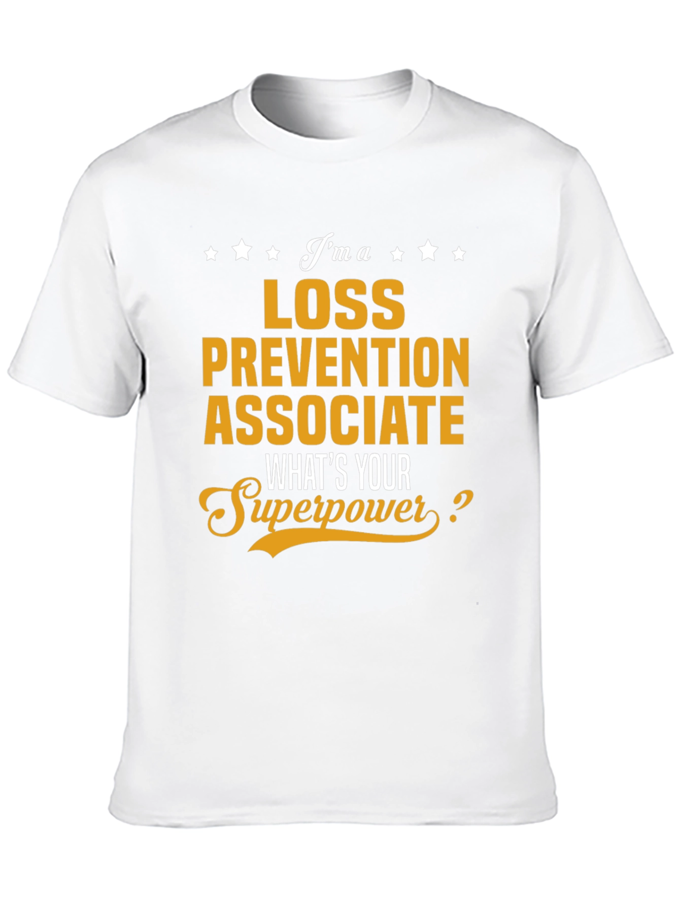 Loss Prevention Associate Superpower T-Shirt