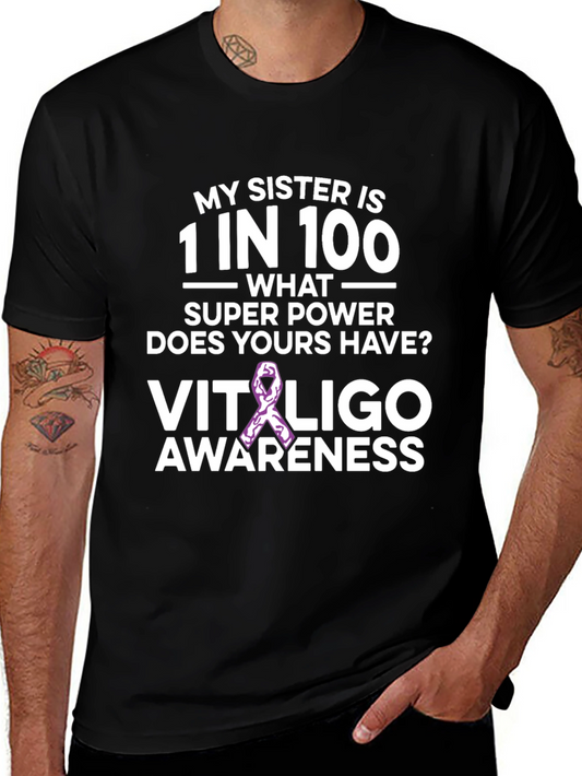 My Sister is 1 in 100 Vitiligo Awareness T-Shirt