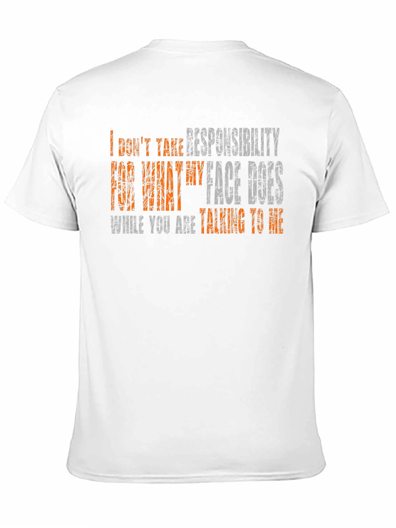 I Dont Take Responsibility Funny Graphic Tee