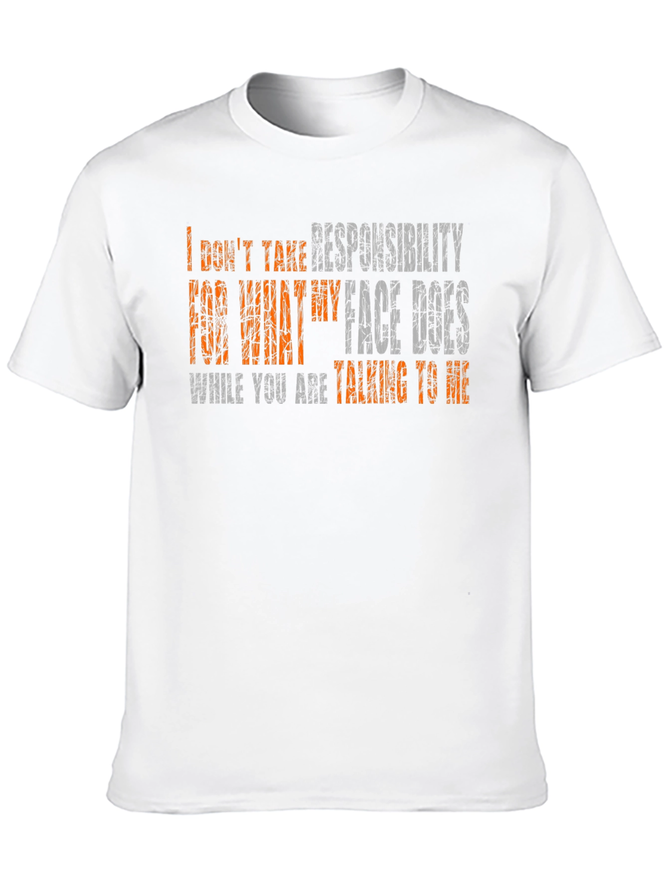 I Dont Take Responsibility Funny Graphic Tee
