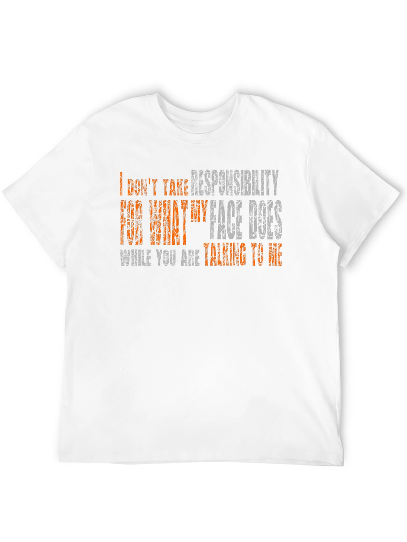 I Dont Take Responsibility Funny Graphic Tee