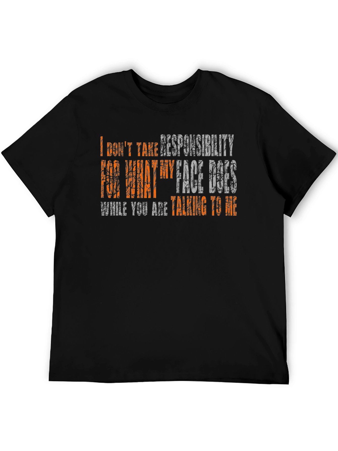 I Dont Take Responsibility Funny Graphic Tee
