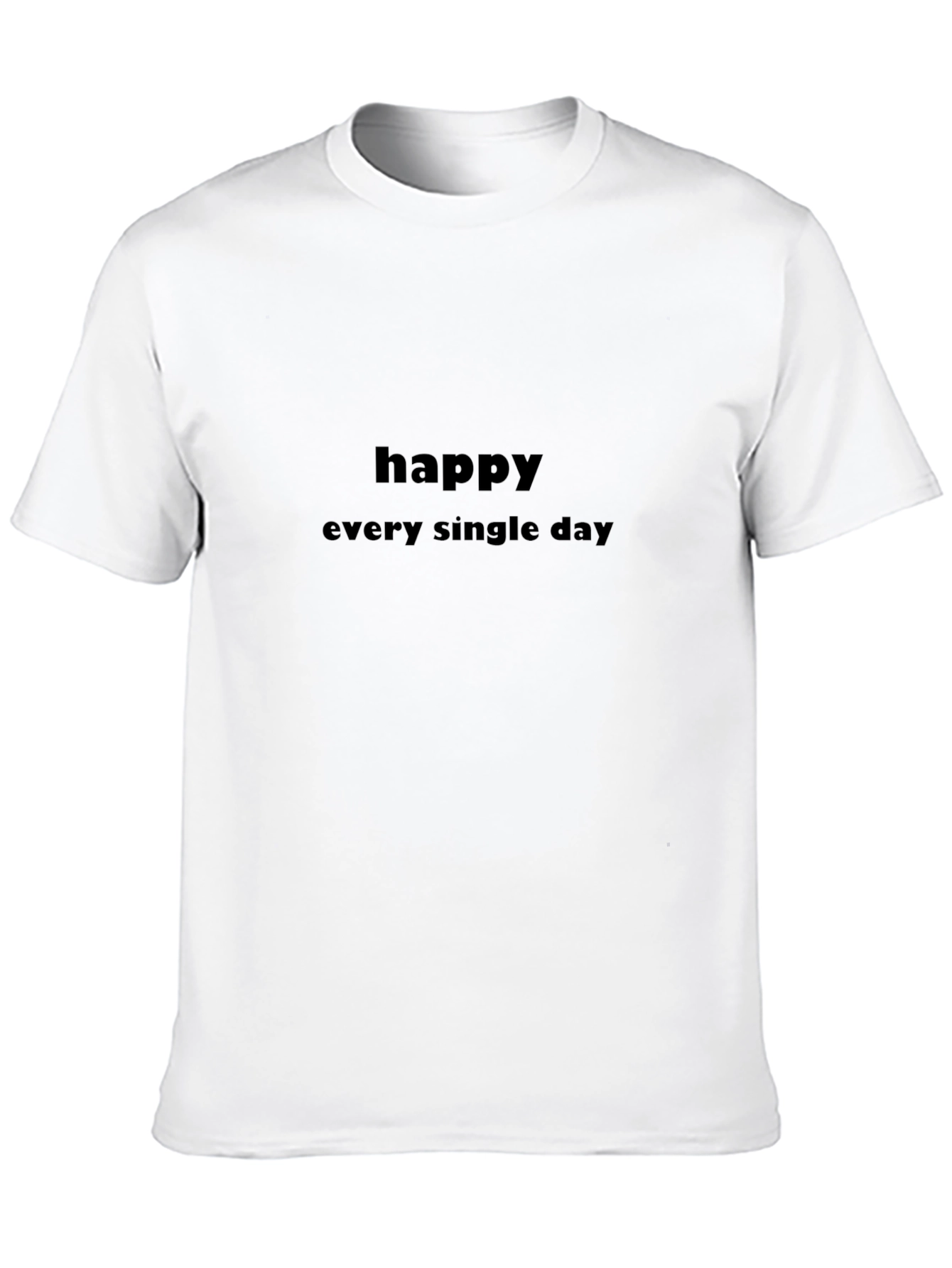 Happy Every Single Day T-Shirt Black Graphic Tee