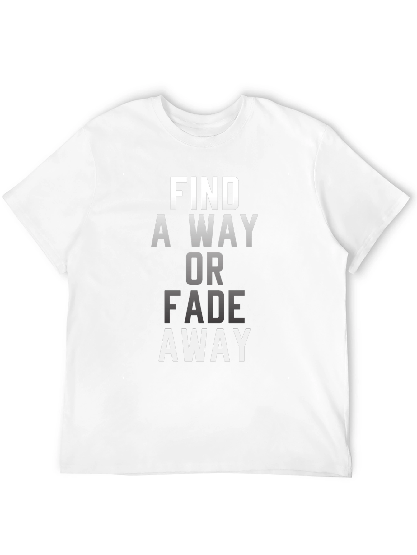 Find A Way T-Shirt - Motivational Black Tee