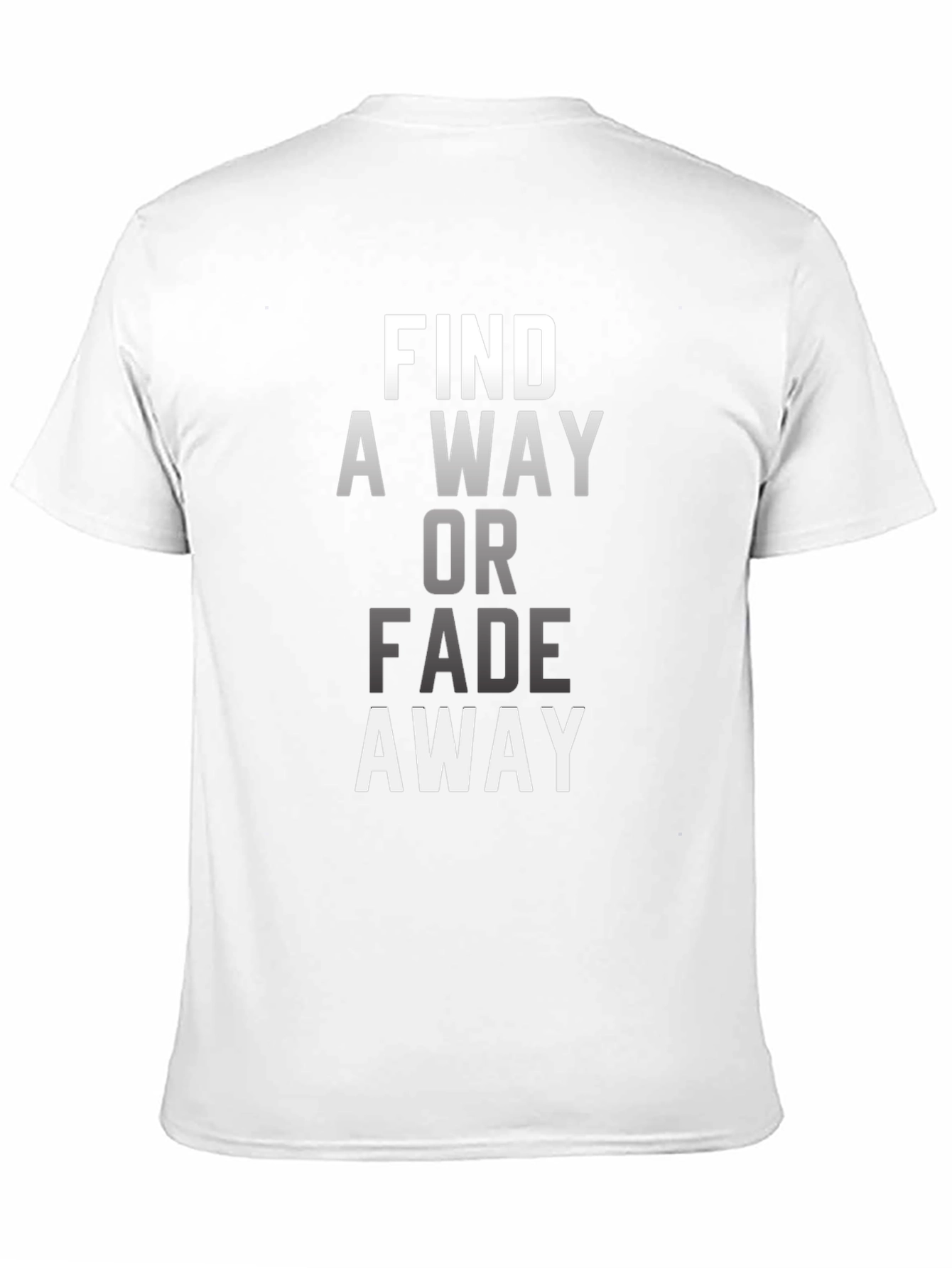 Find A Way T-Shirt - Motivational Black Tee