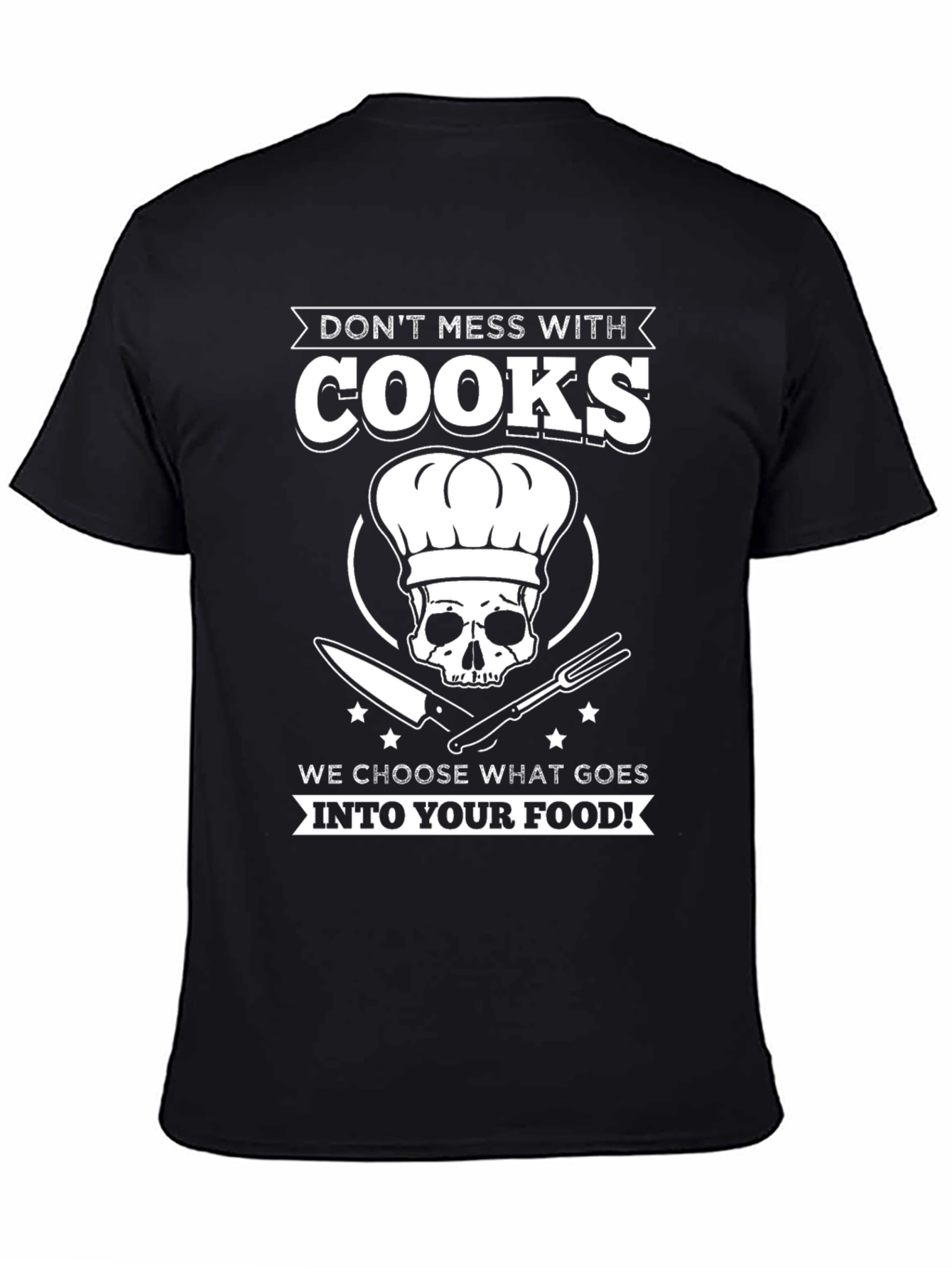 Dont Mess With Cooks T-Shirt