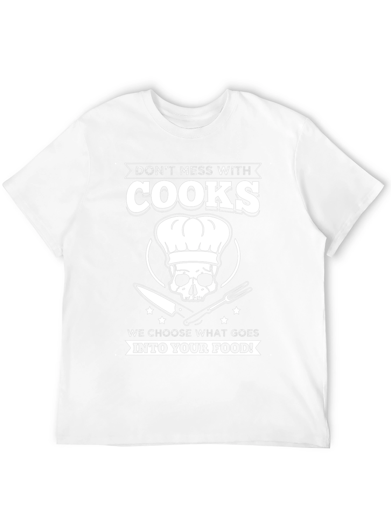 Dont Mess With Cooks T-Shirt