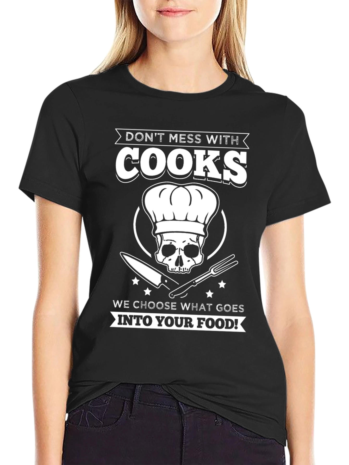 Dont Mess With Cooks T-Shirt