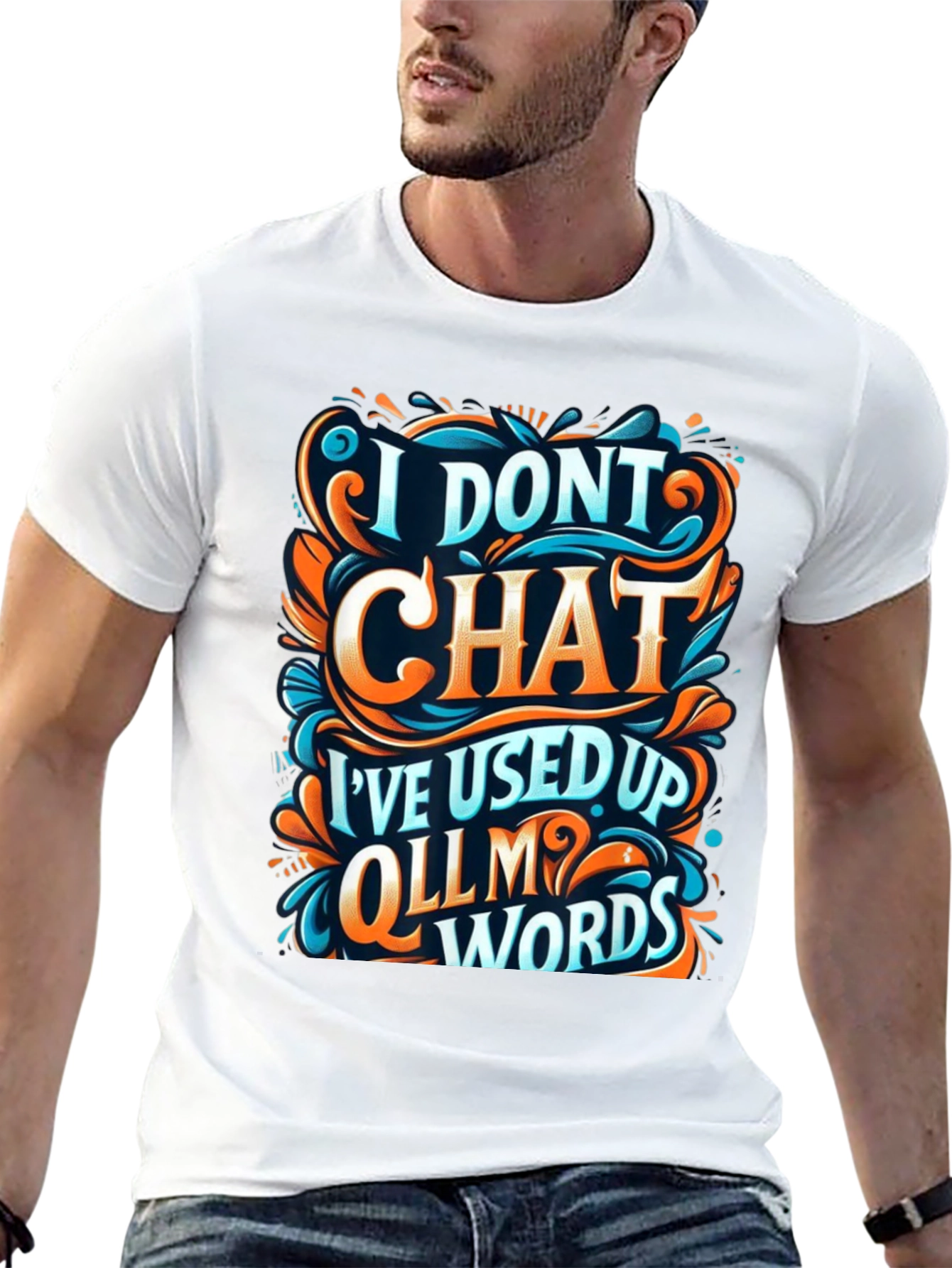 I Dont Chat Graphic Tee - Bold Statement T-Shirt