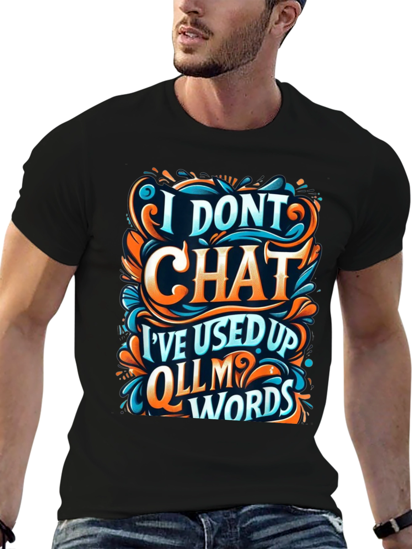I Dont Chat Graphic Tee - Bold Statement T-Shirt