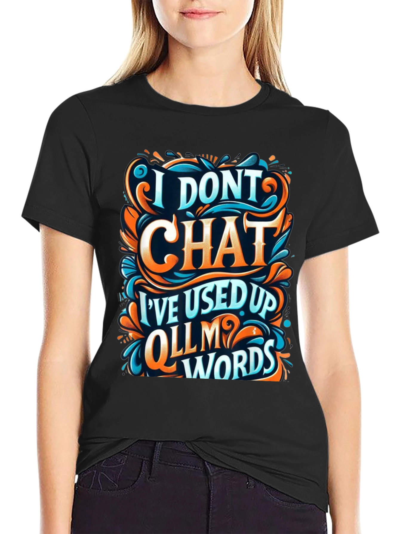 I Dont Chat Graphic Tee - Bold Statement T-Shirt